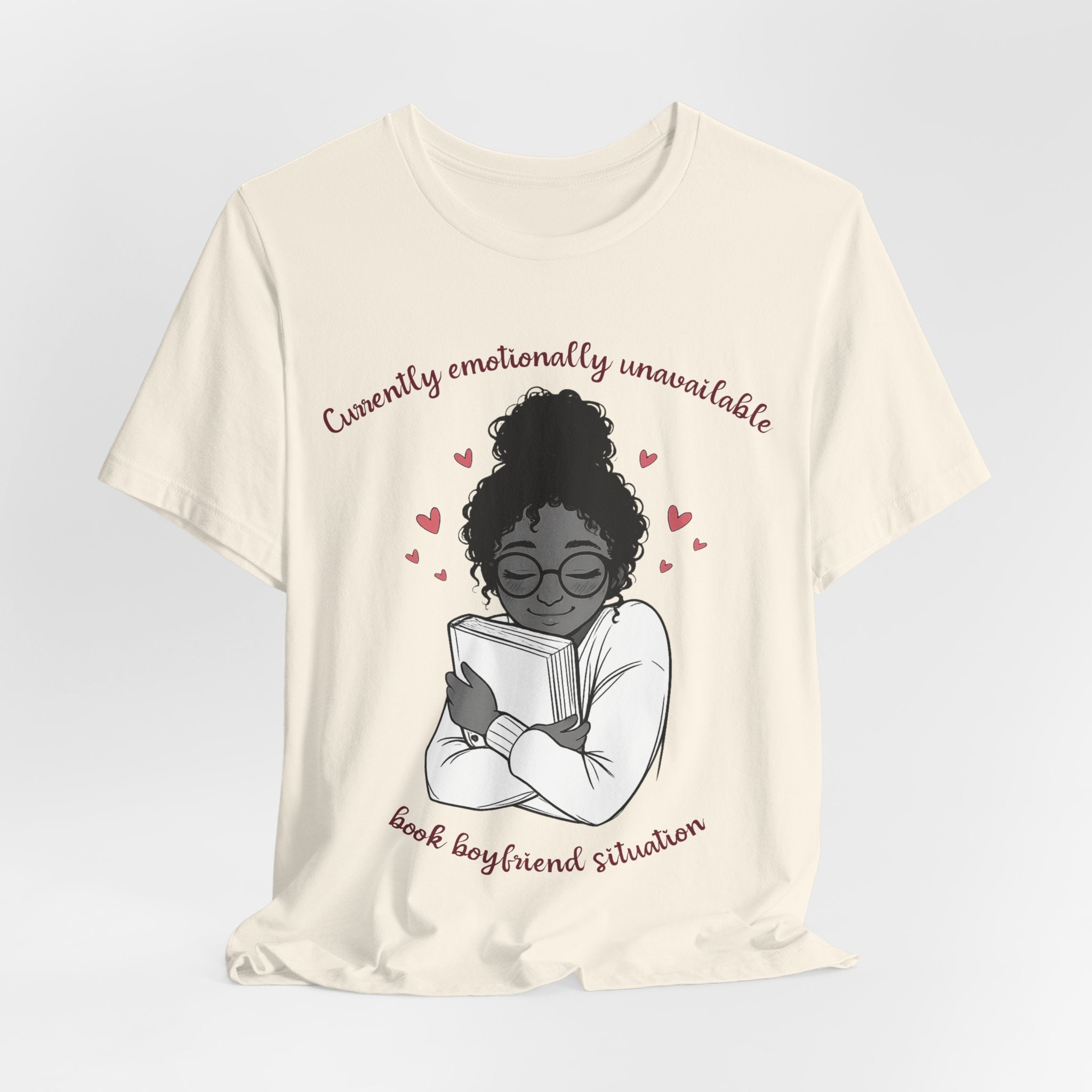 Book Boyfriend Tee — "Currently Emotionally Unavailable" Reader Shirt