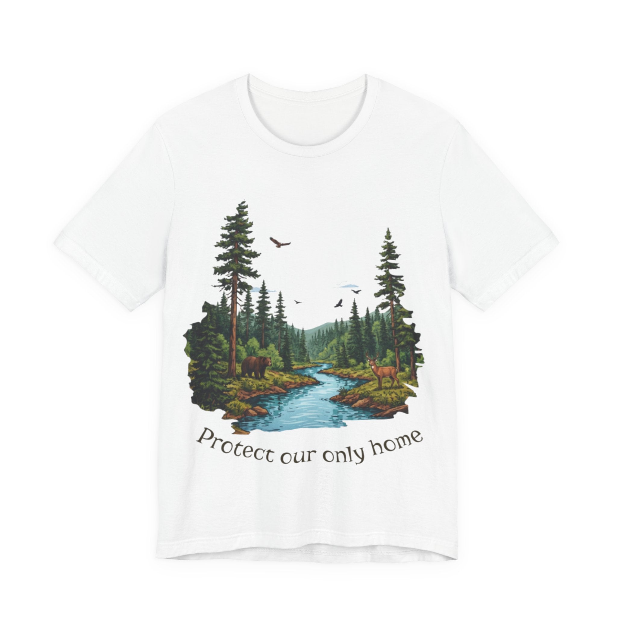 Protect Our Only Home T-Shirt — Nature Conservation Forest River Tee