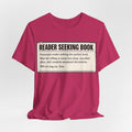 Reader Seeking Book T‑Shirt — Funny Booklover Tee ("Reader Seeking Book")