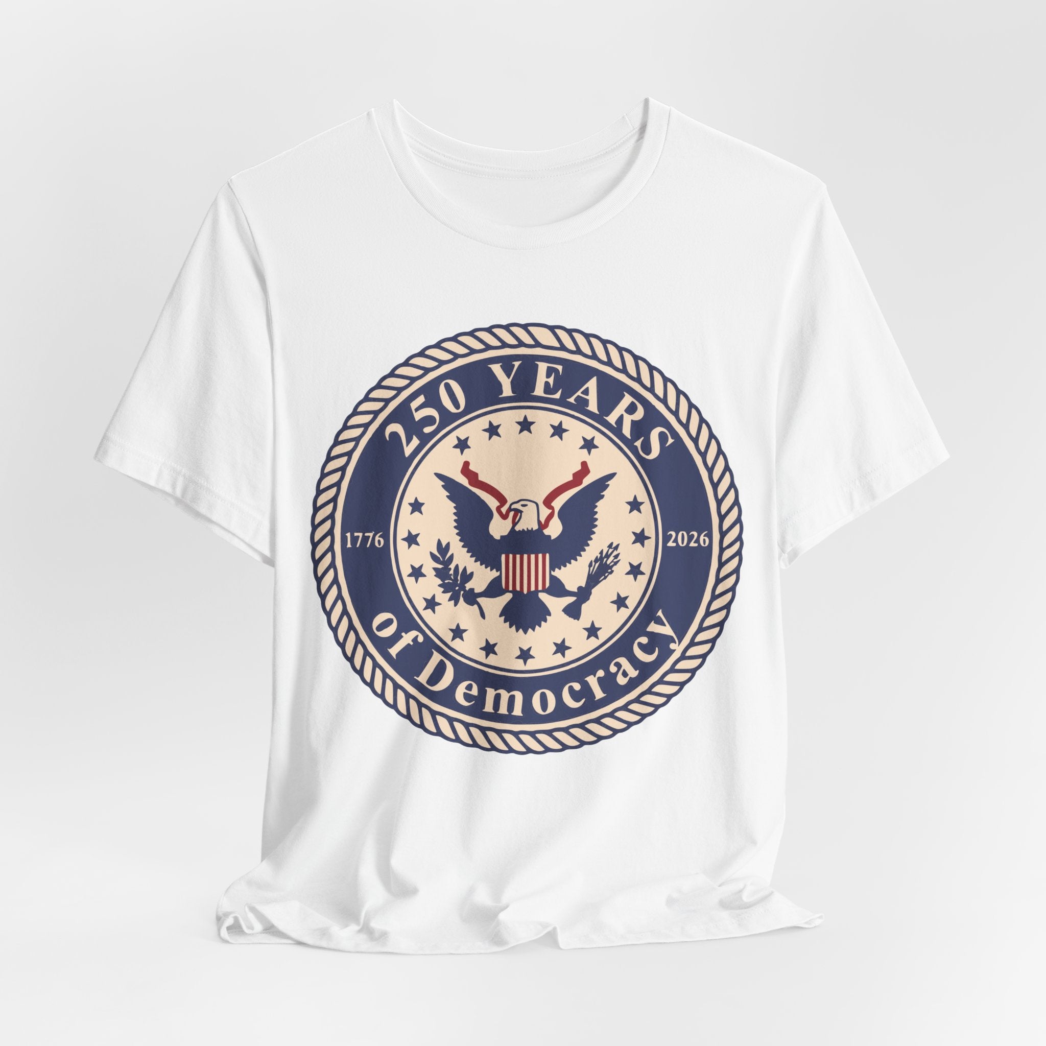 250 Years of Democracy T‑Shirt - Patriotic American Eagle Anniversary Tee