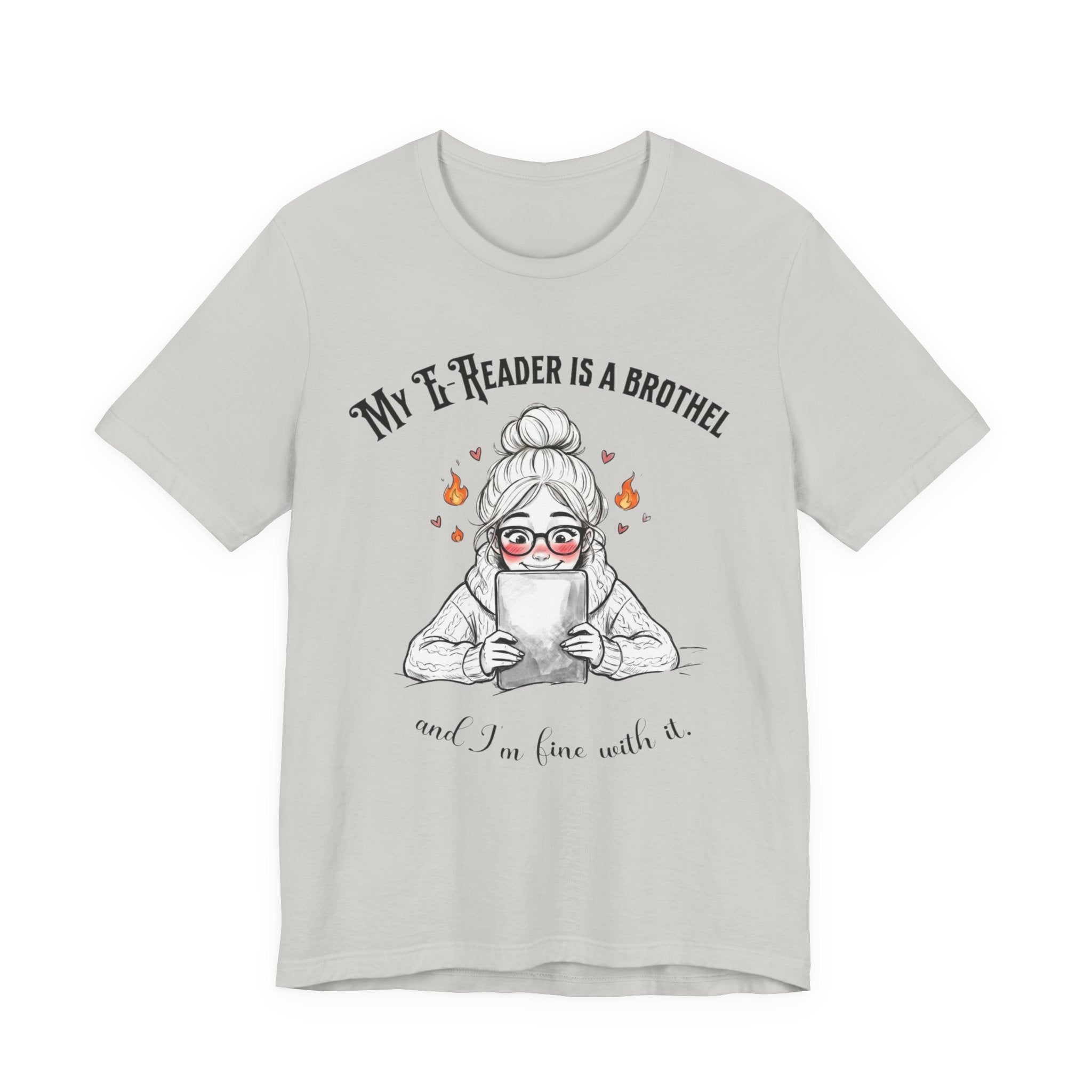 "My E-Reader Is a Brothel" Funny Reader Humor Tee