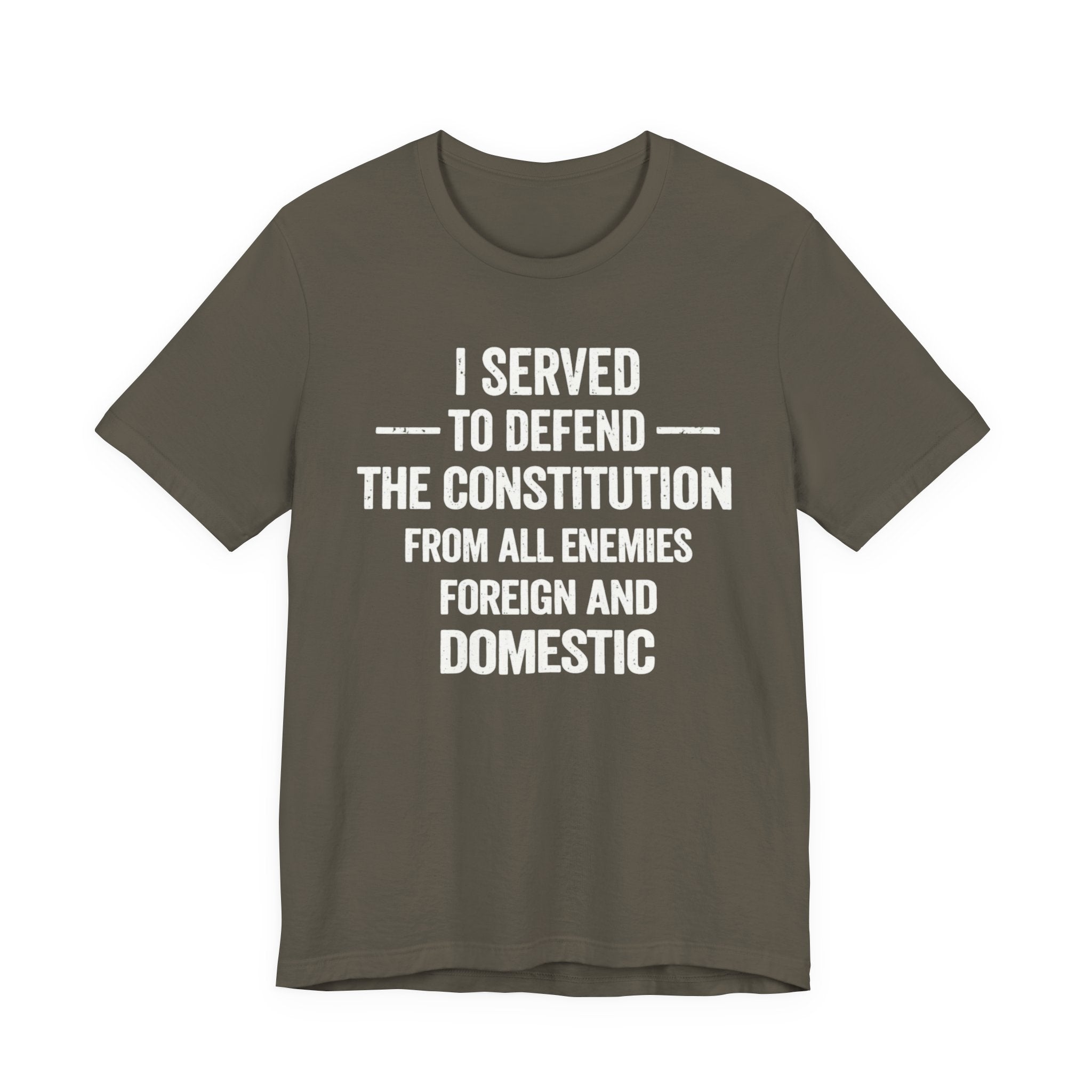 Patriotic Tee — "I Served to Defend the Constitution" Military Veteran T-Shirt