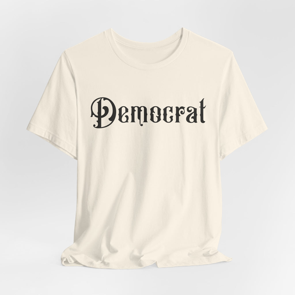 Democrat Gothic Script Tee — Political Graphic T‑Shirt