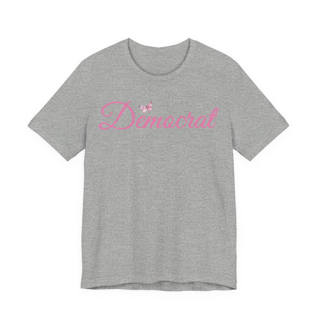 Democrat Butterfly Tee — Pink Script Political T‑Shirt