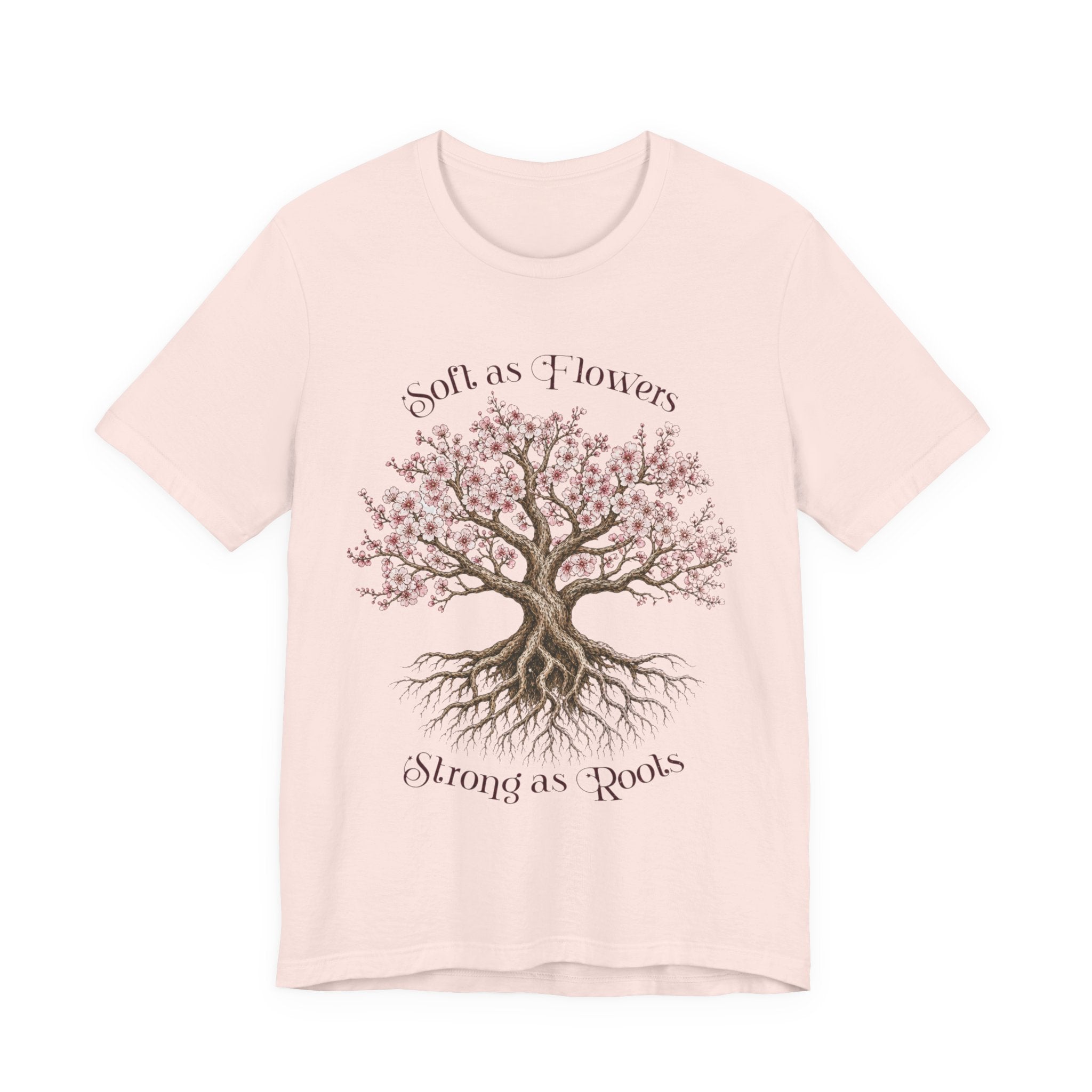 Soft as Flowers Strong as Roots T-Shirt — Cherry Blossom Tree Graphic Tee
