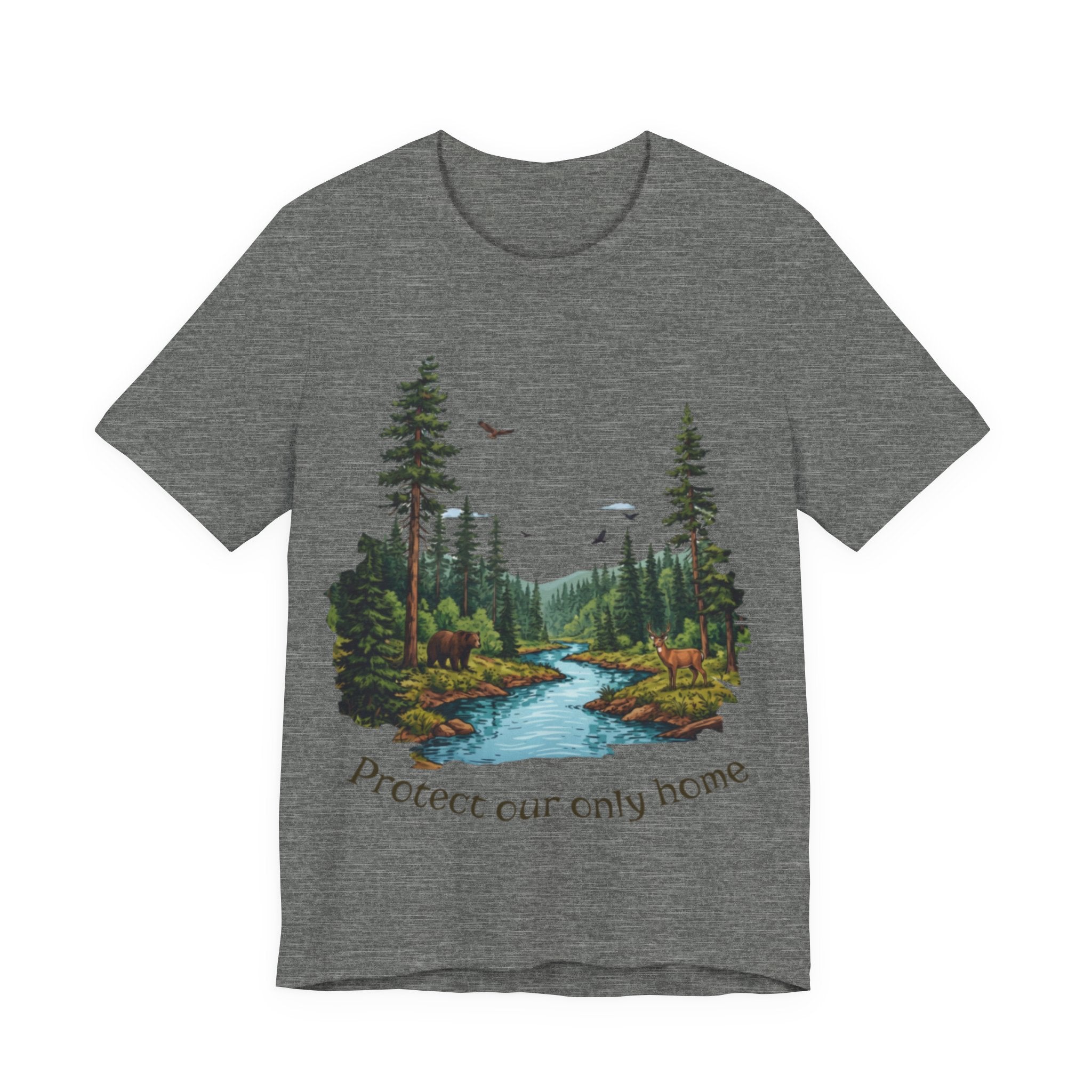 Protect Our Only Home T-Shirt — Nature Conservation Forest River Tee