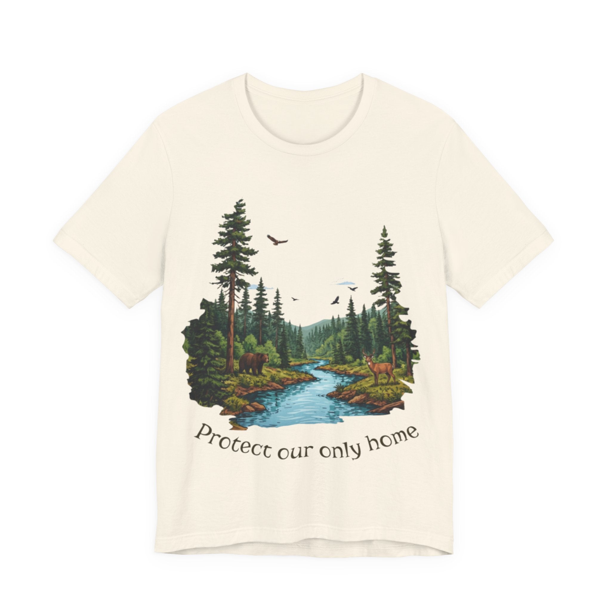Protect Our Only Home T-Shirt — Nature Conservation Forest River Tee
