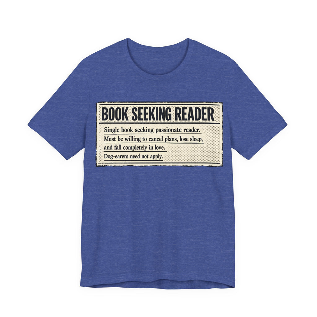 Book Seeking Reader T-Shirt – Funny Literary Quote Tee for Book Lovers