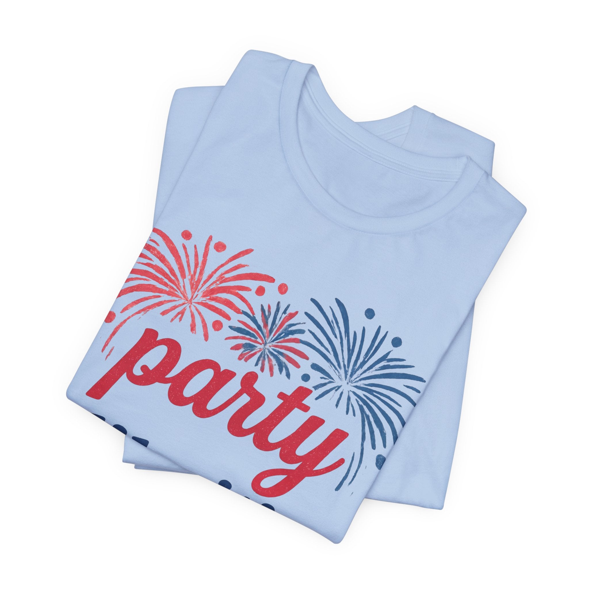 Party Like It’s 1776 T-Shirt — Patriotic 4th of July Fireworks Tee