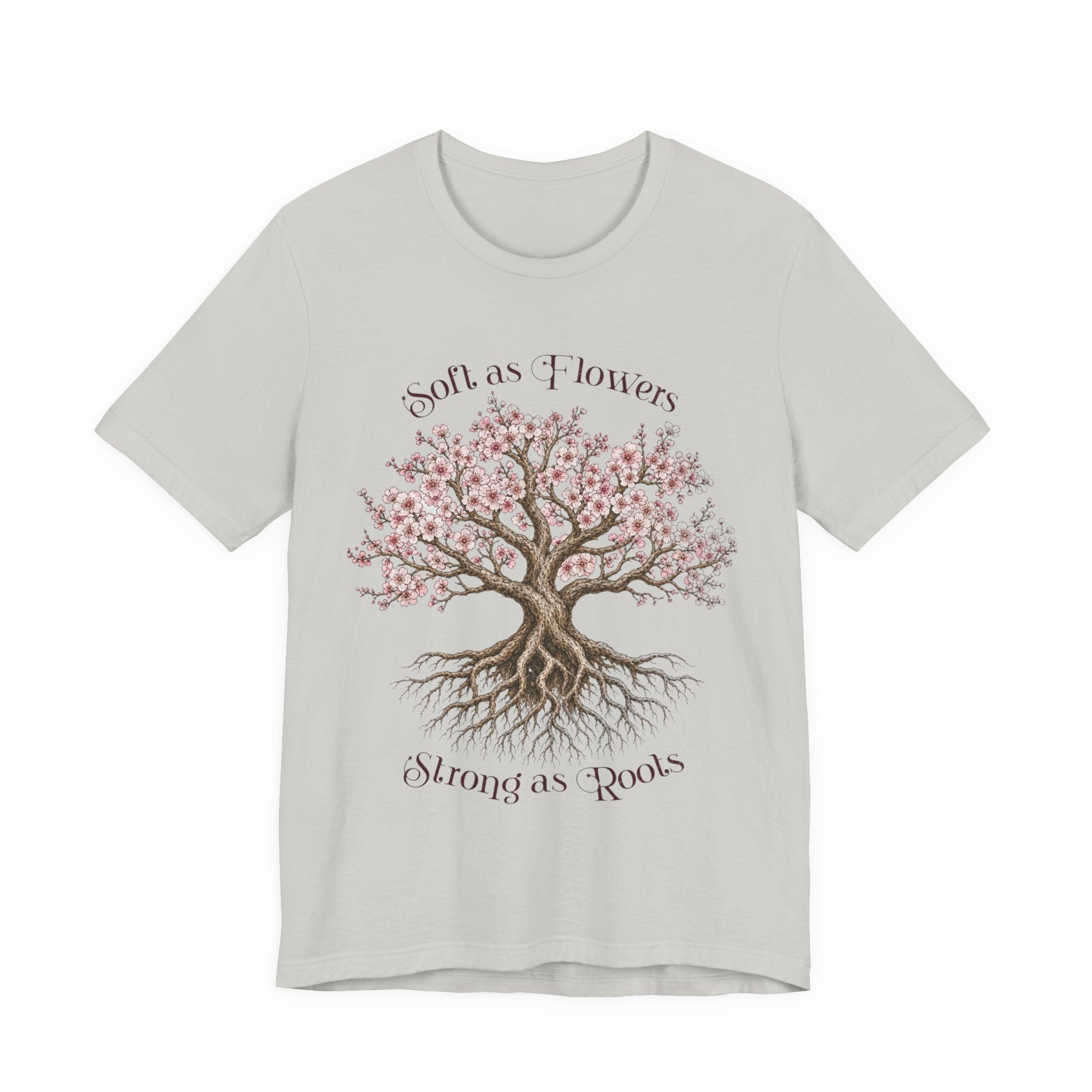 Soft as Flowers Strong as Roots T-Shirt — Cherry Blossom Tree Graphic Tee