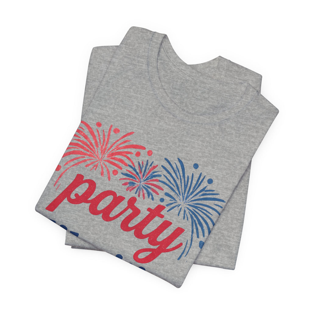 Party Like It’s 1776 T-Shirt — Patriotic 4th of July Fireworks Tee