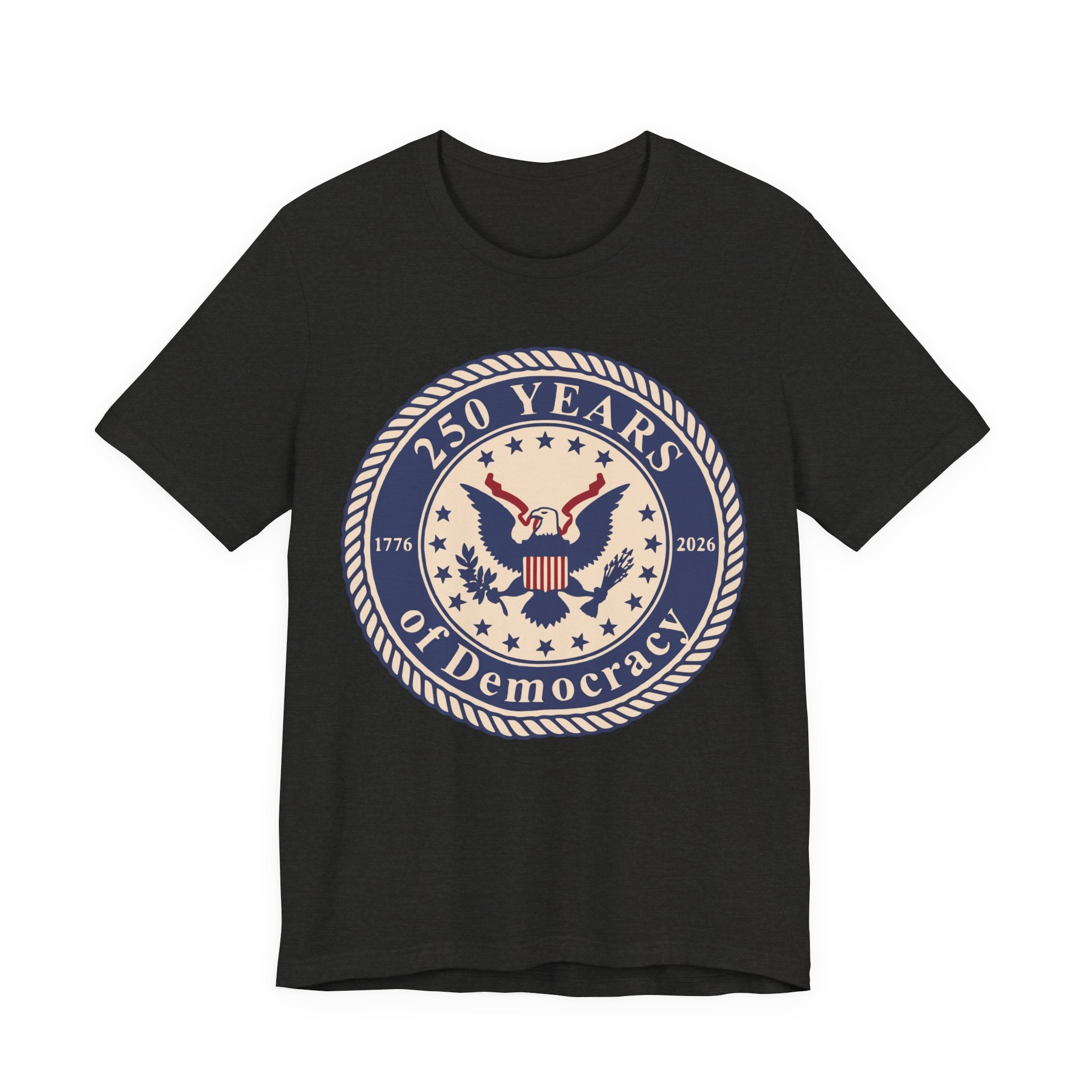 250 Years of Democracy T‑Shirt - Patriotic American Eagle Anniversary Tee