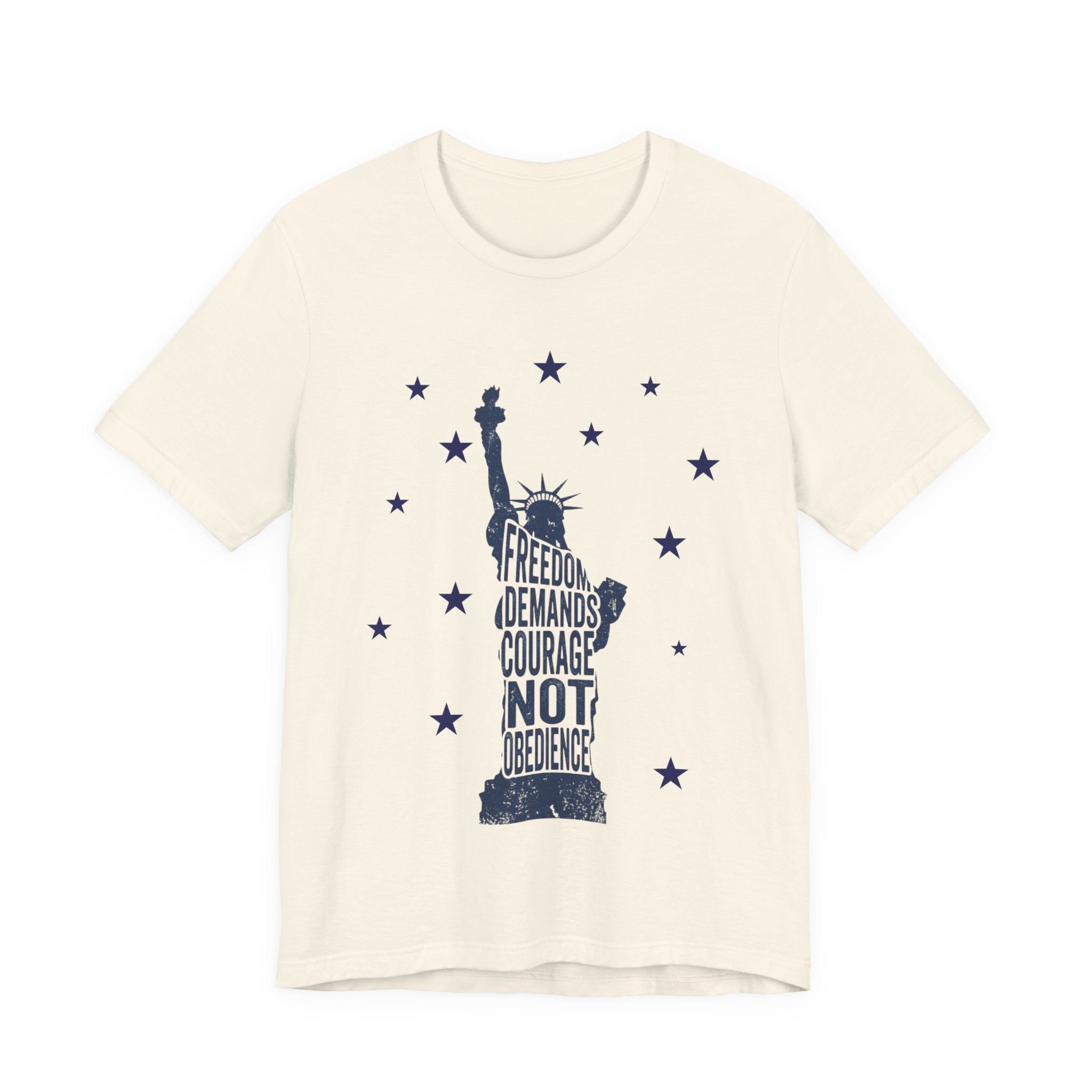Statue of Liberty Freedom Demands Courage Not Obedience T-Shirt