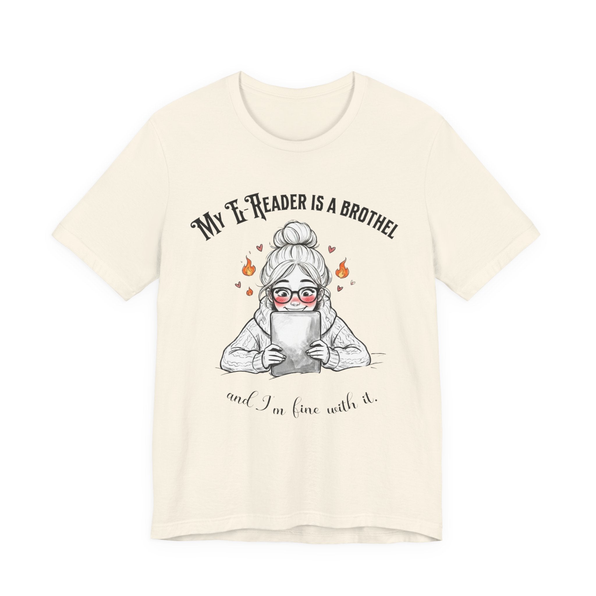 "My E-Reader Is a Brothel" Funny Reader Humor Tee