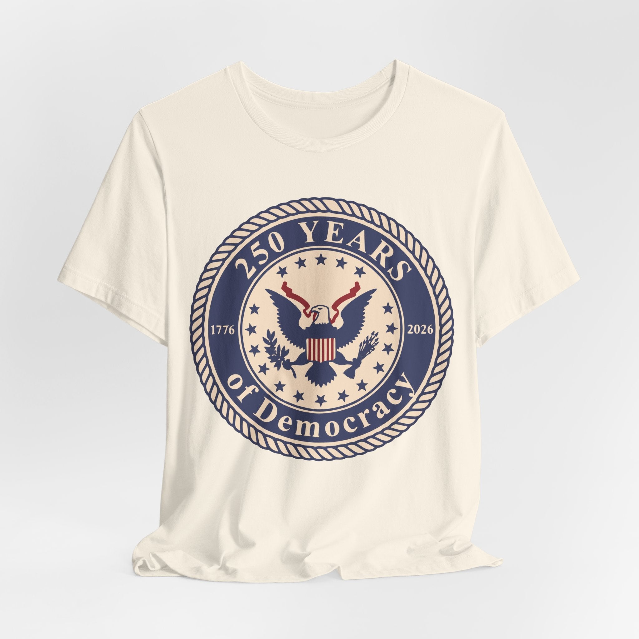 250 Years of Democracy T‑Shirt - Patriotic American Eagle Anniversary Tee