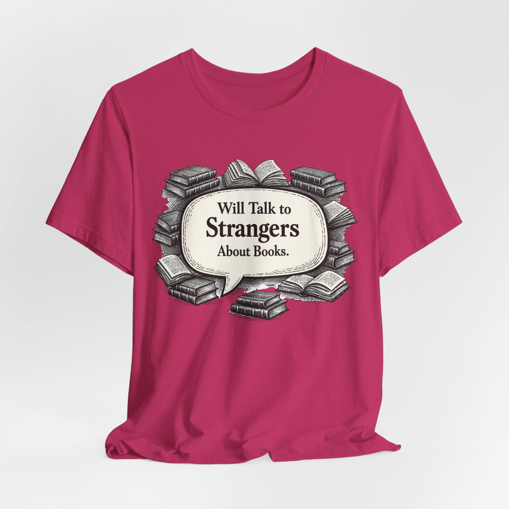 T‑Shirt – "Will Talk to Strangers About Books" Vintage Book Lover Tee