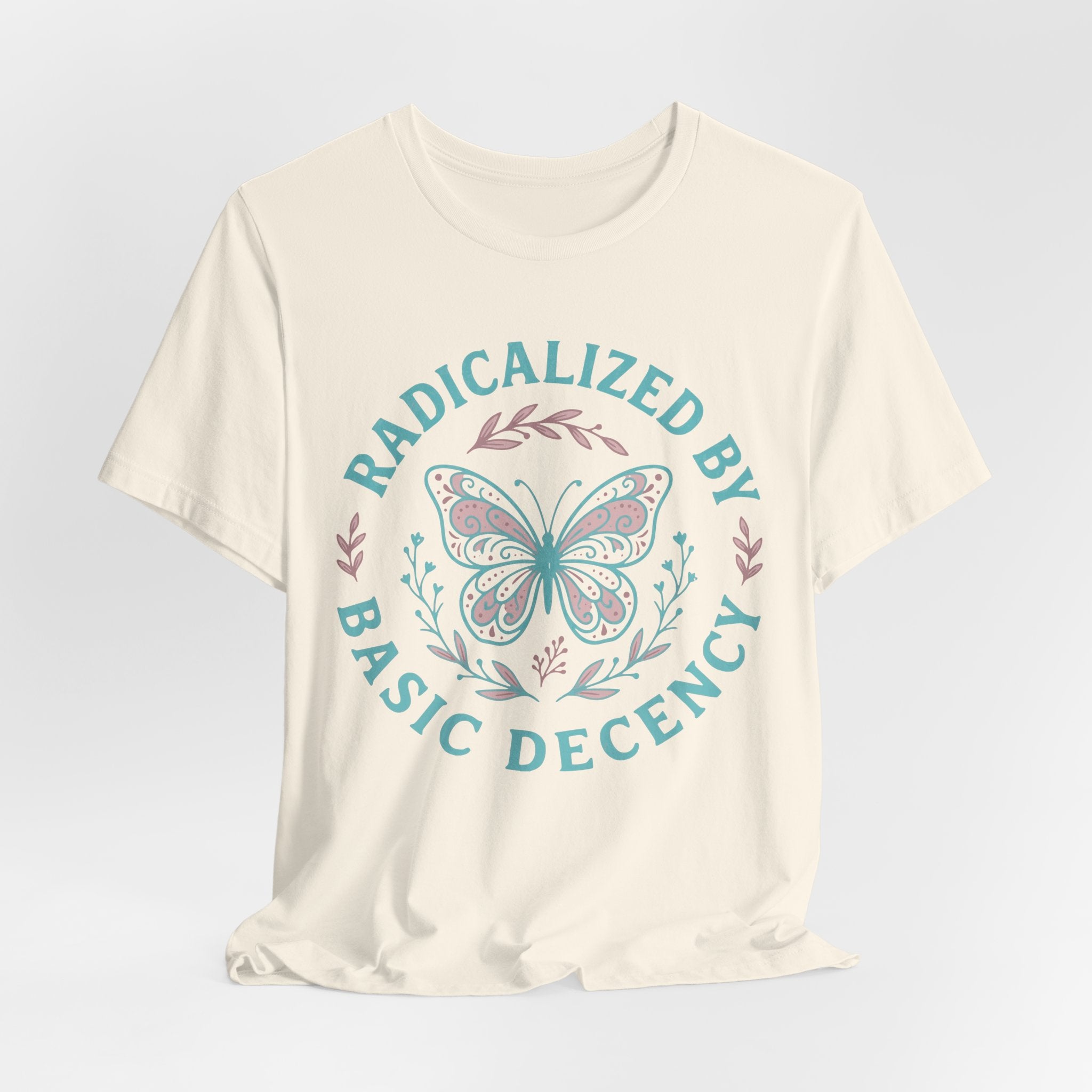 Radicalized by Basic Decency Tee — Butterfly Graphic T-Shirt