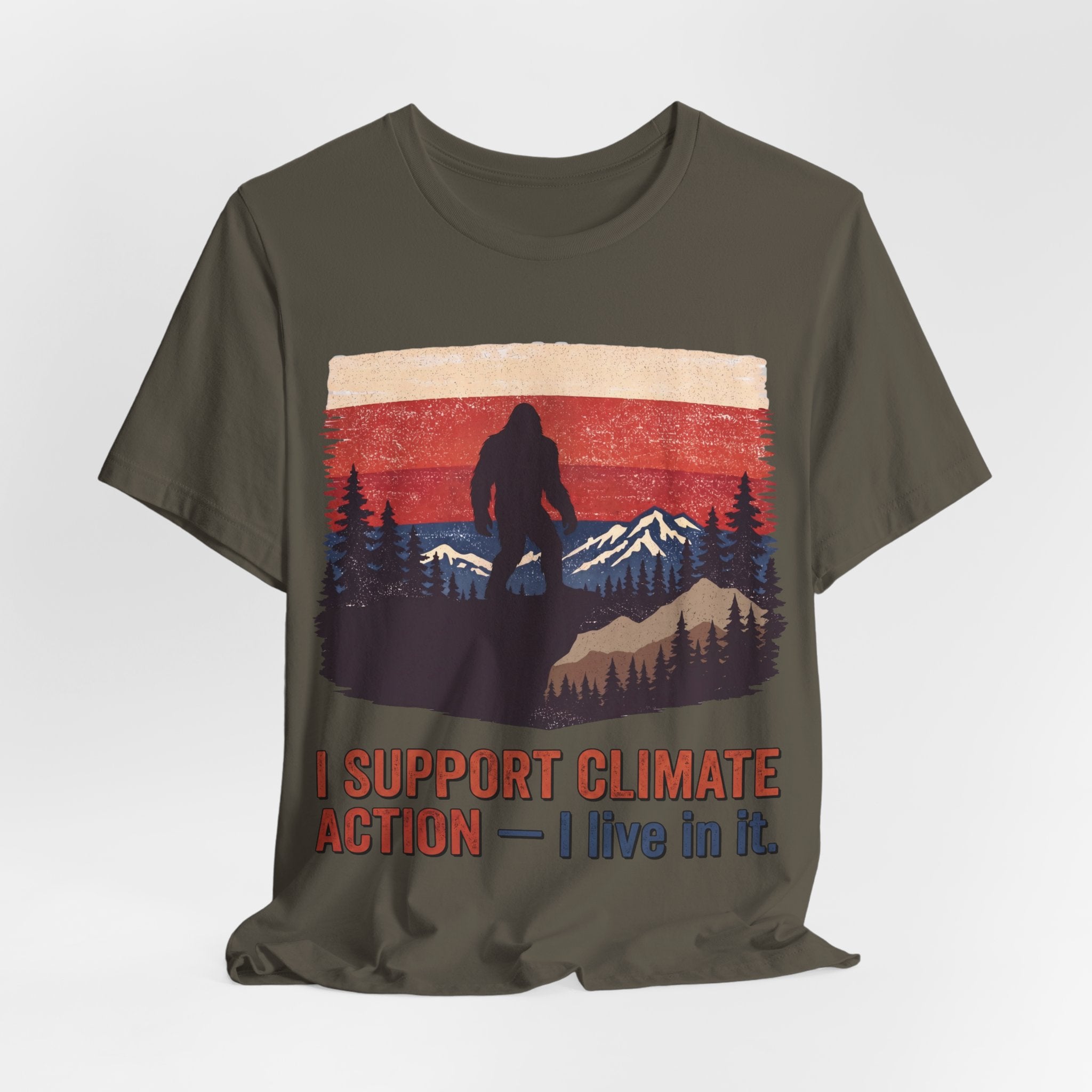 Sasquatch Climate Action Tee — “I Support Climate Action, I Live In It” Outdoor Conservation T-Shirt