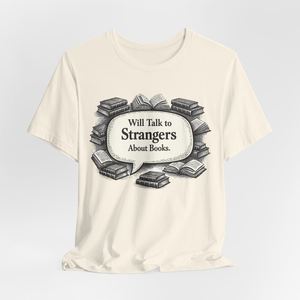 T‑Shirt – "Will Talk to Strangers About Books" Vintage Book Lover Tee