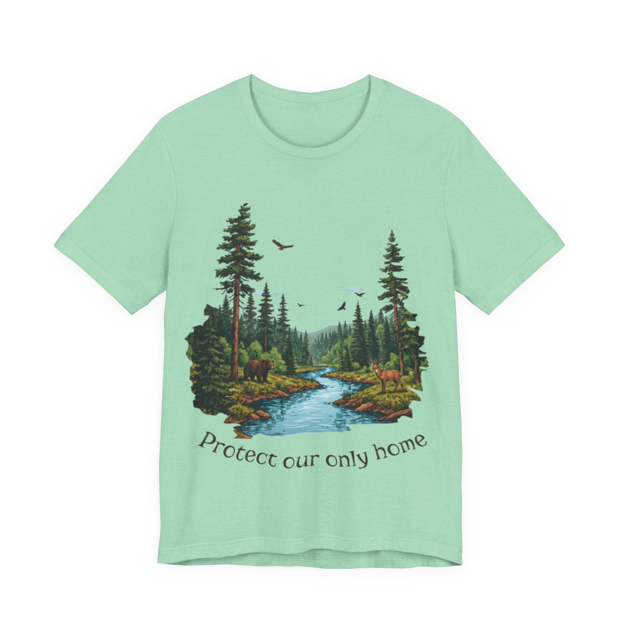 Protect Our Only Home T-Shirt — Nature Conservation Forest River Tee