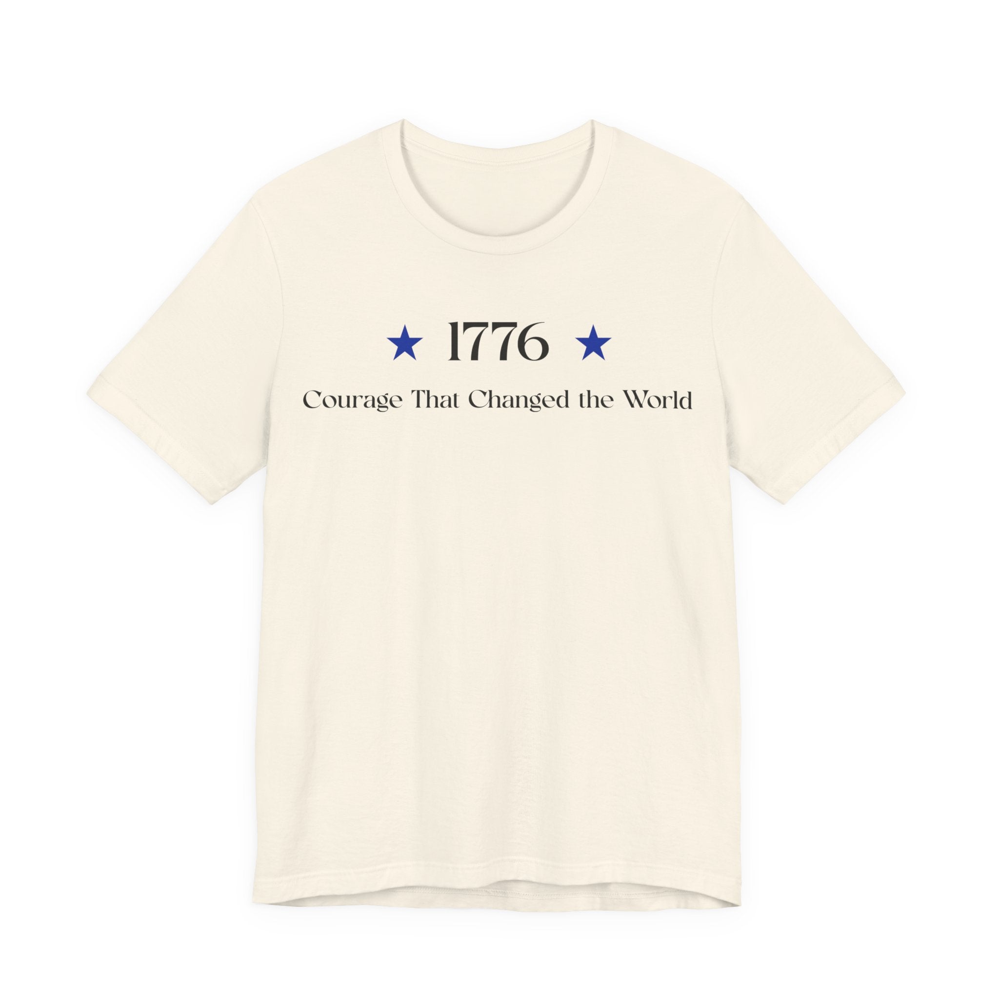 1776 T-Shirt – "Courage That Changed the World" Patriotic Independence Day Tee
