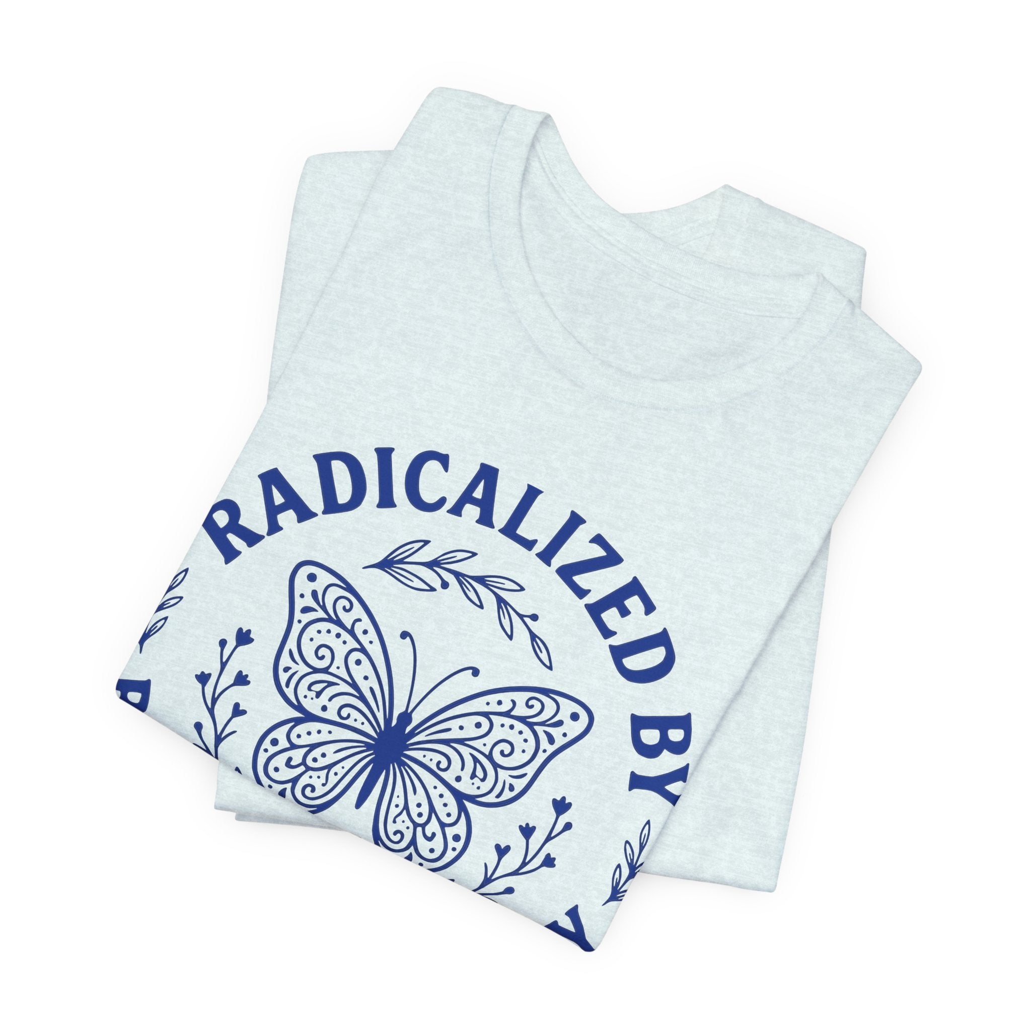 Radicalized by Basic Decency Blue Butterfly T-Shirt