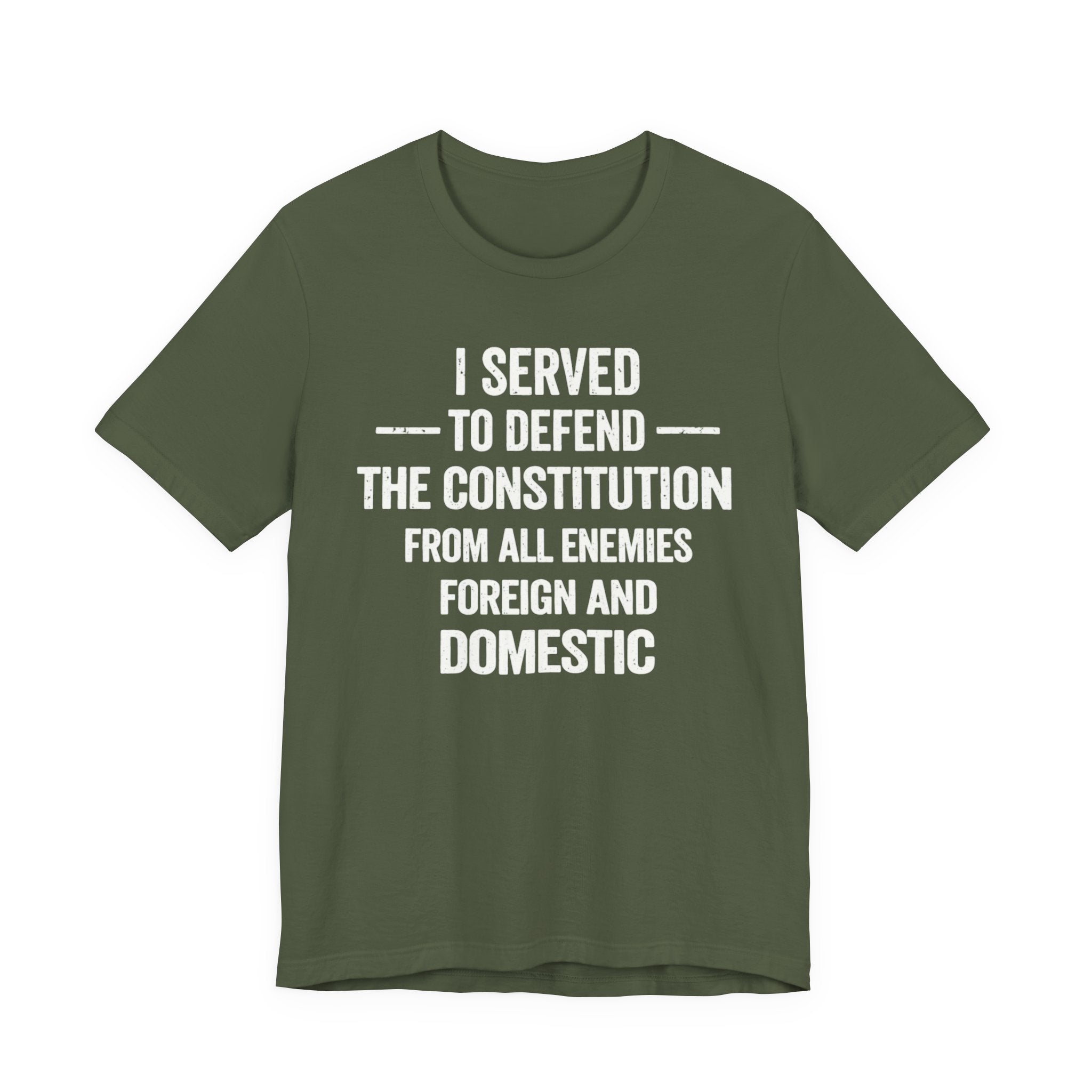 Patriotic Tee — "I Served to Defend the Constitution" Military Veteran T-Shirt