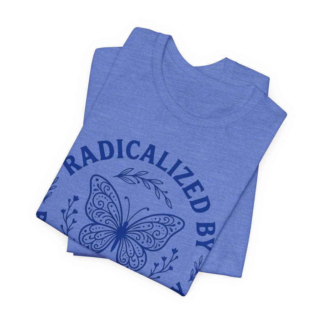 Radicalized by Basic Decency Blue Butterfly T-Shirt