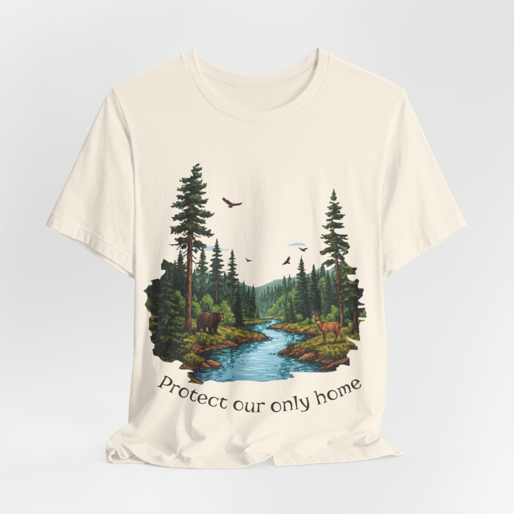 Protect Our Only Home T-Shirt — Nature Conservation Forest River Tee
