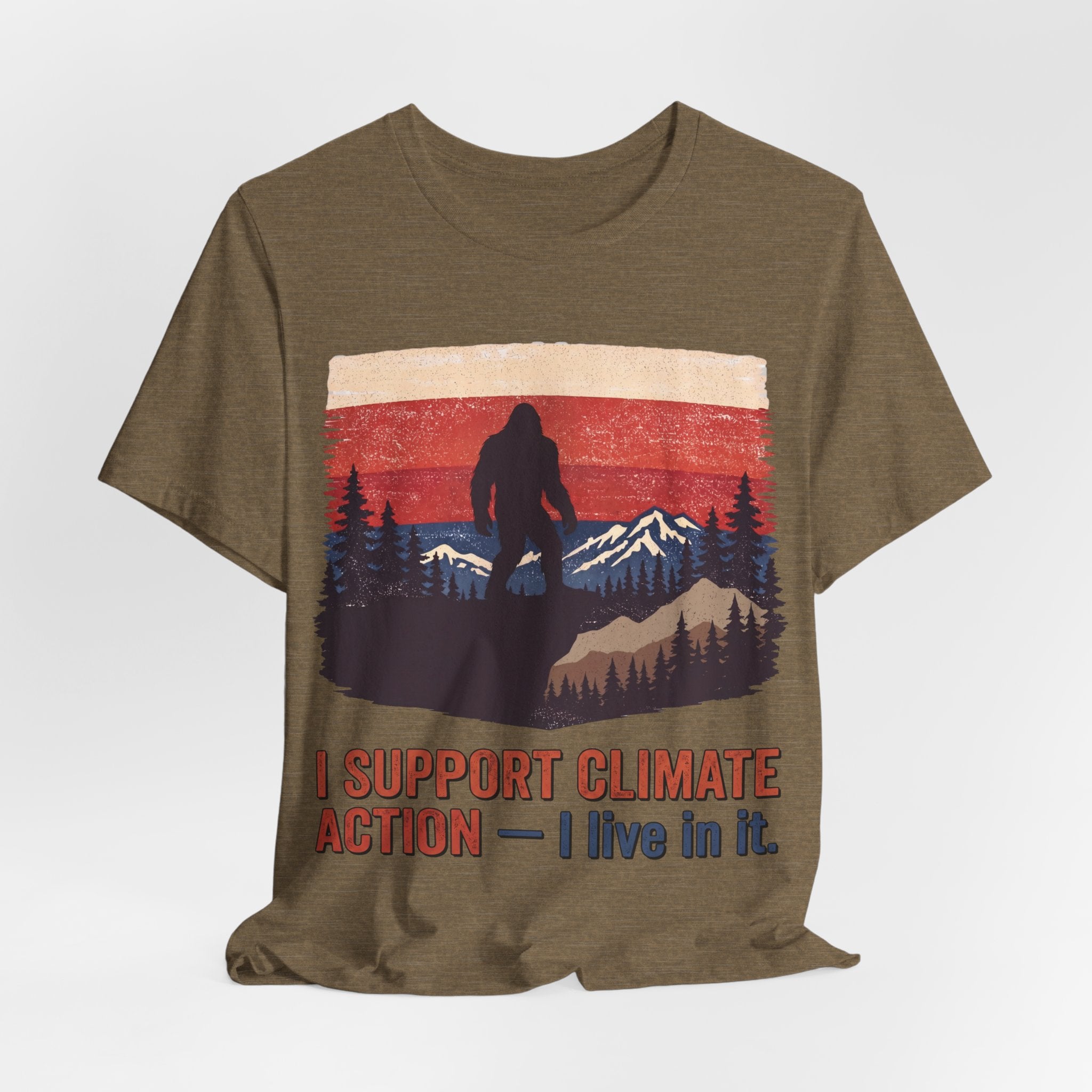 Sasquatch Climate Action Tee — “I Support Climate Action, I Live In It” Outdoor Conservation T-Shirt