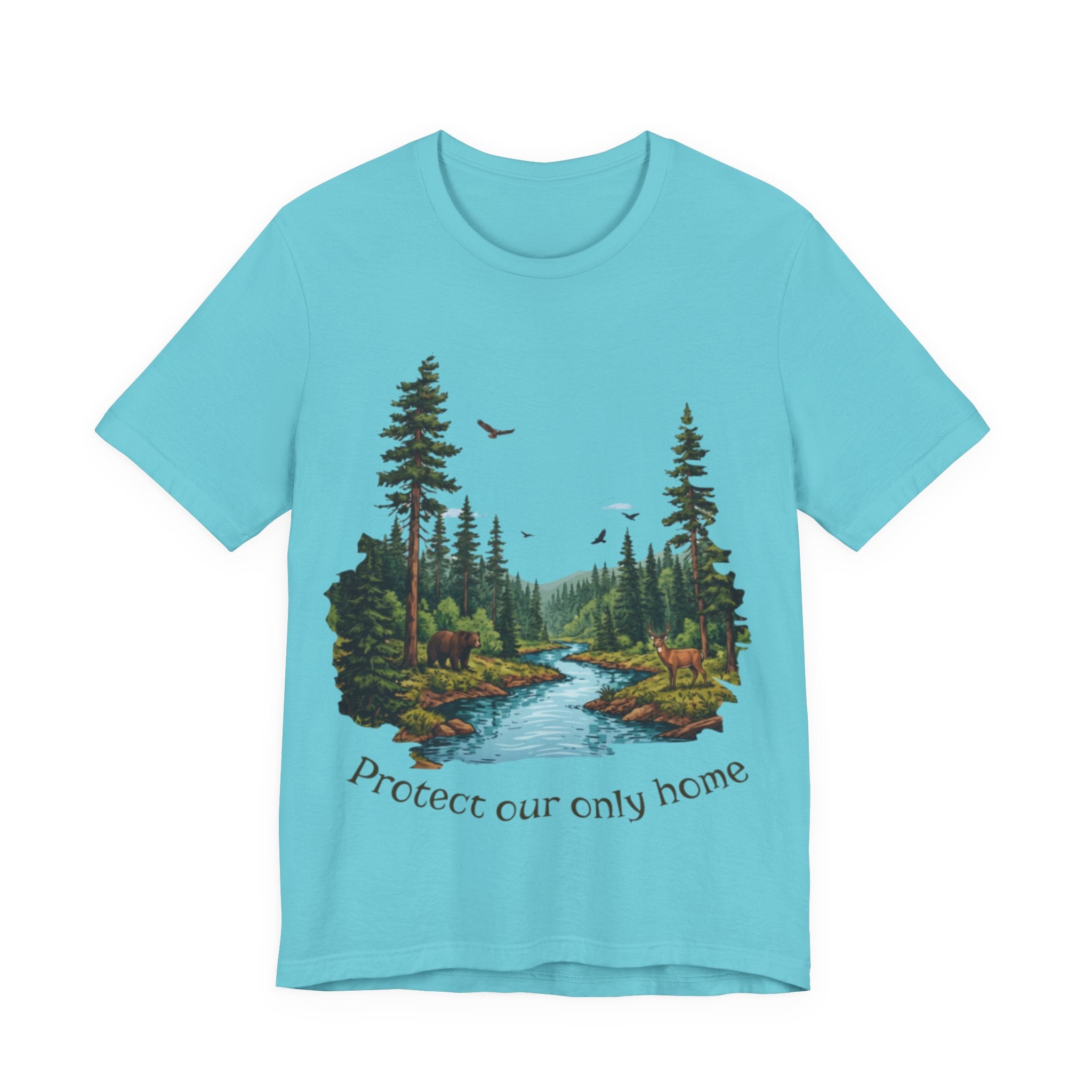 Protect Our Only Home T-Shirt — Nature Conservation Forest River Tee
