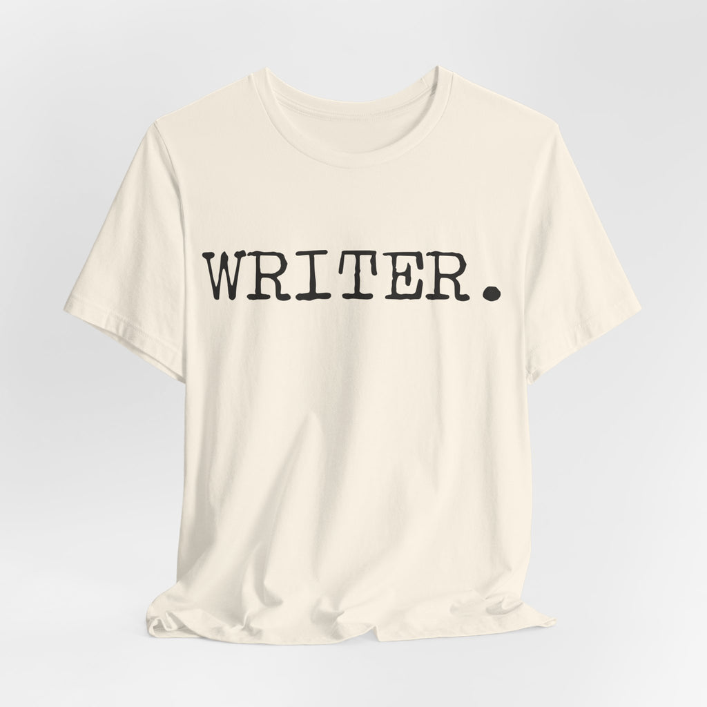 Writer. Tee – Minimalist Writer T-Shirt for Authors & Journalers
