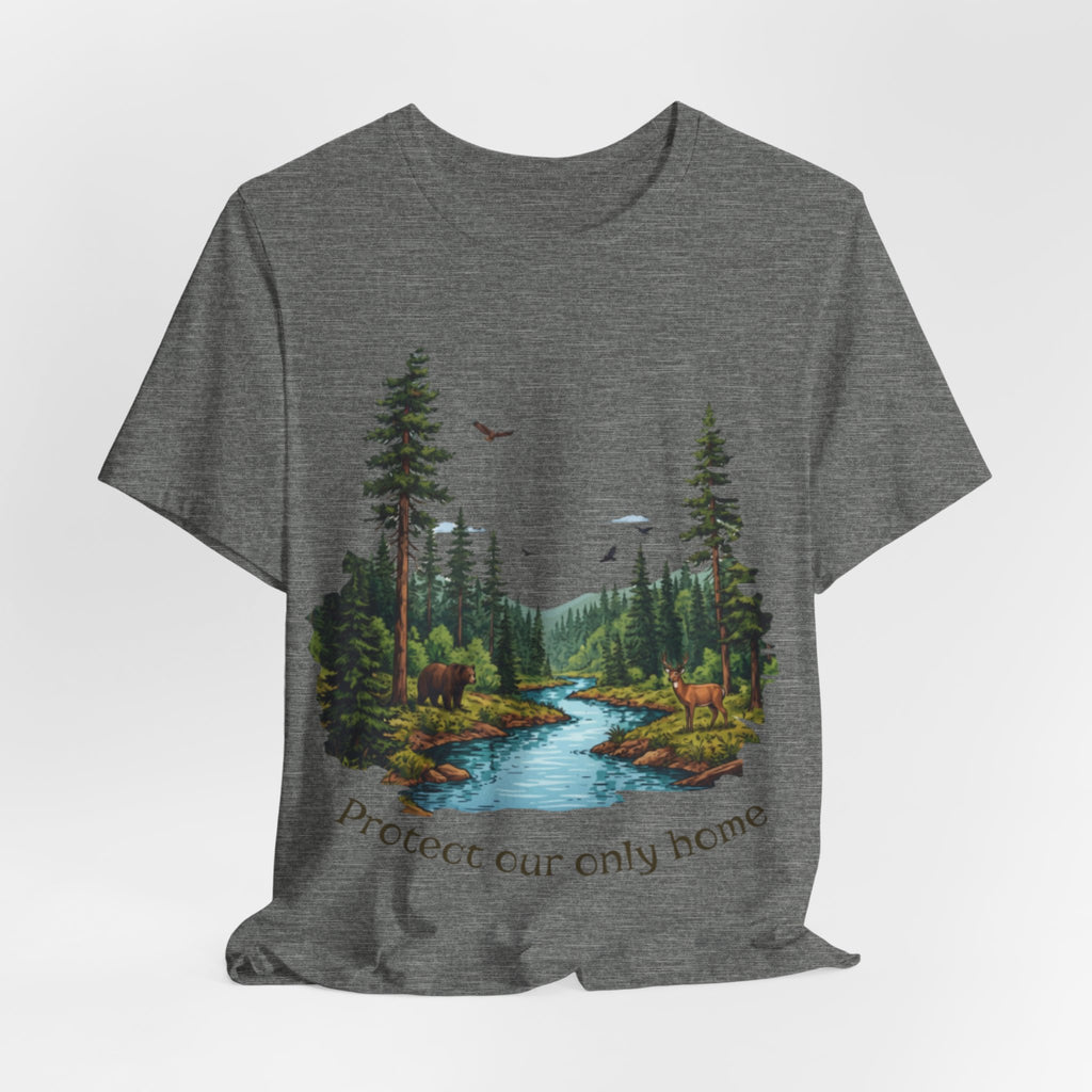 Protect Our Only Home T-Shirt — Nature Conservation Forest River Tee