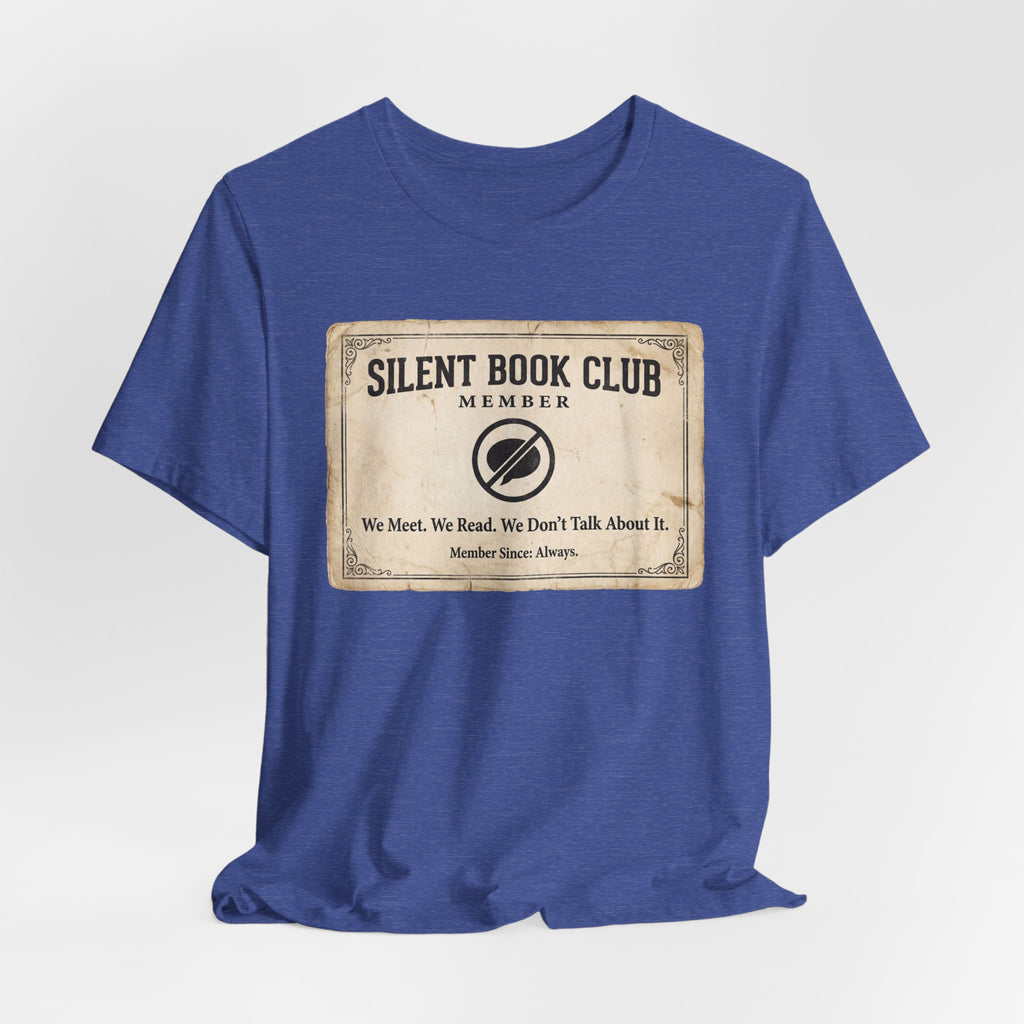 Silent Book Club T-Shirt – Vintage 'We Meet. We Read. We Don't Talk About It.' Tee