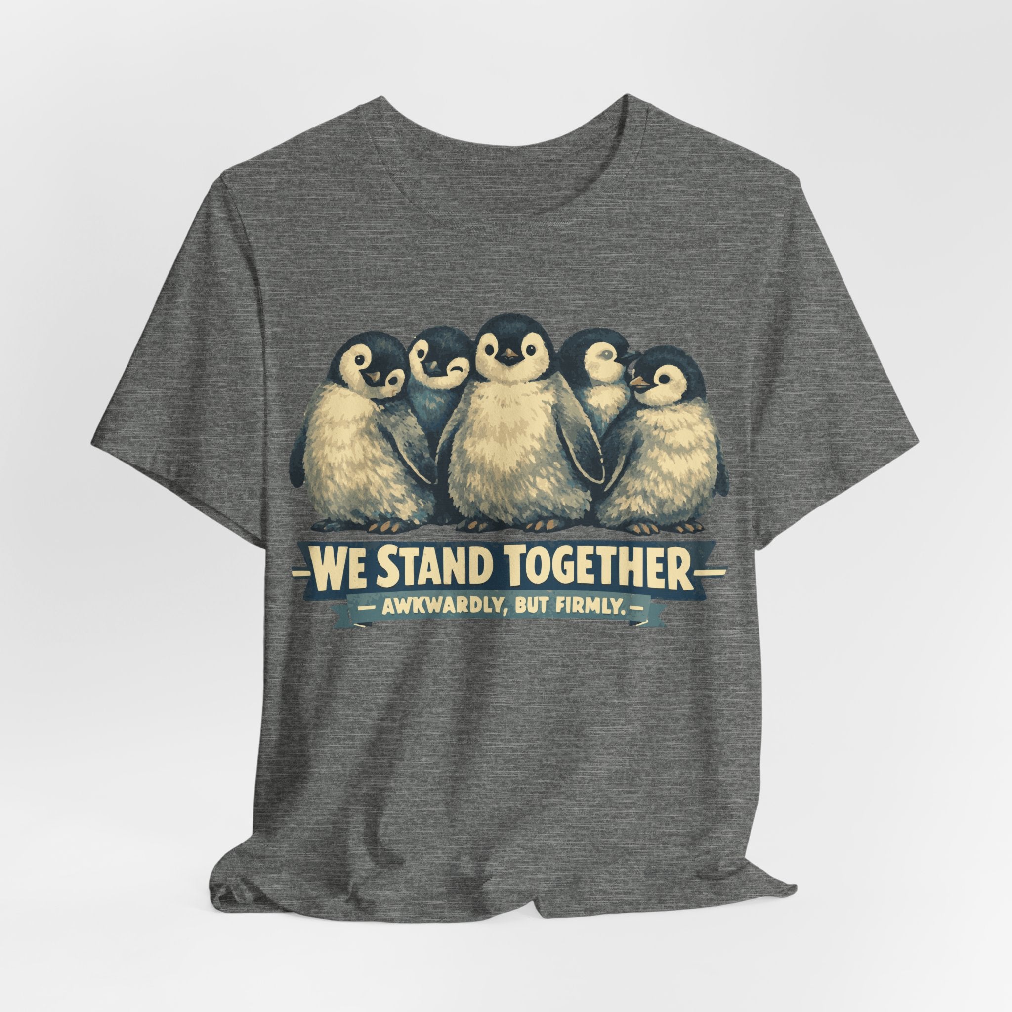 Penguin 'We Stand Together' Tee — Cute Animal Group Shirt