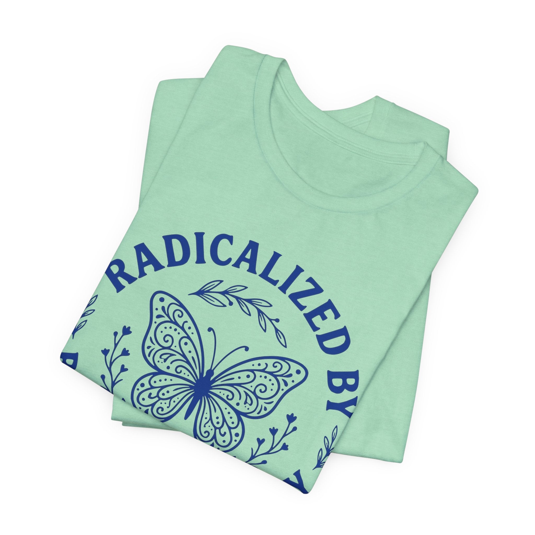 Radicalized by Basic Decency Blue Butterfly T-Shirt