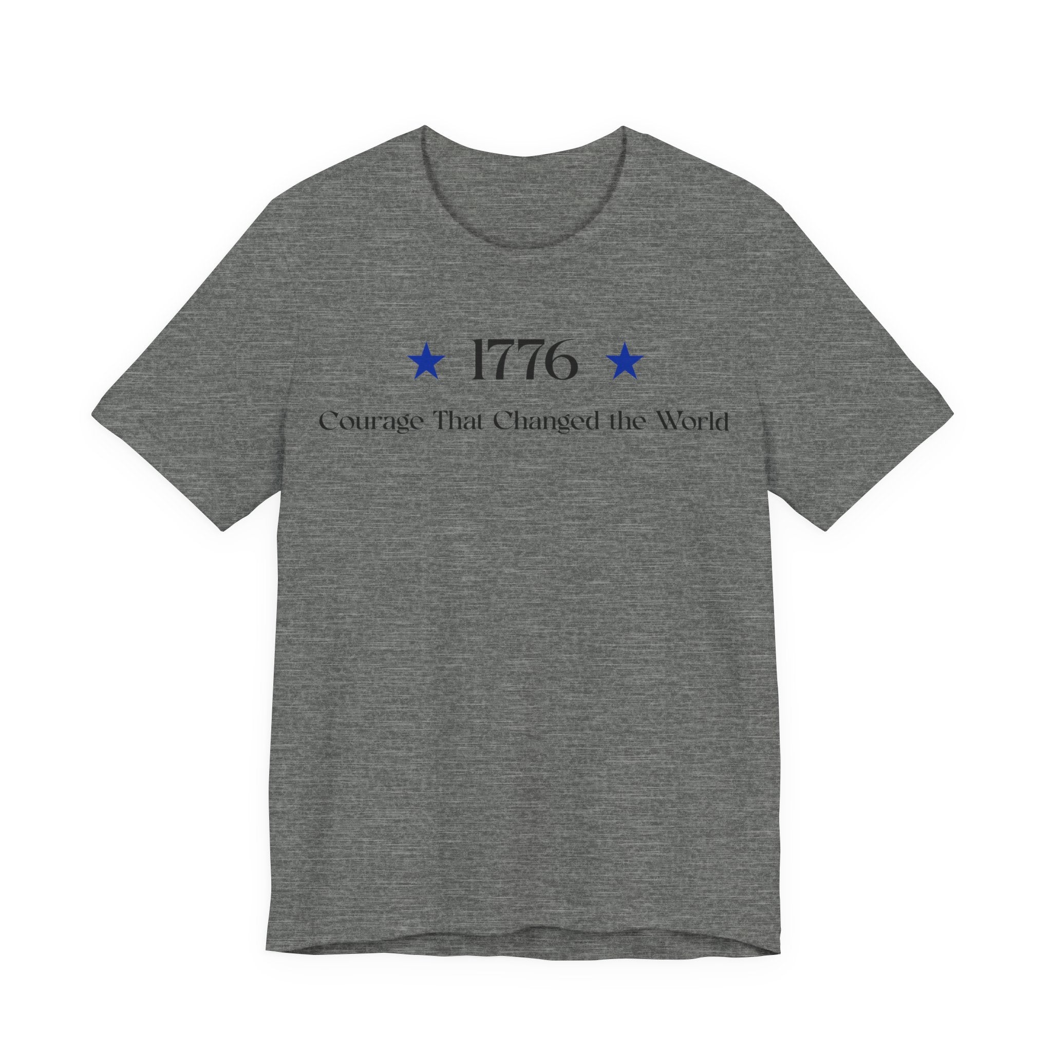1776 T-Shirt – "Courage That Changed the World" Patriotic Independence Day Tee