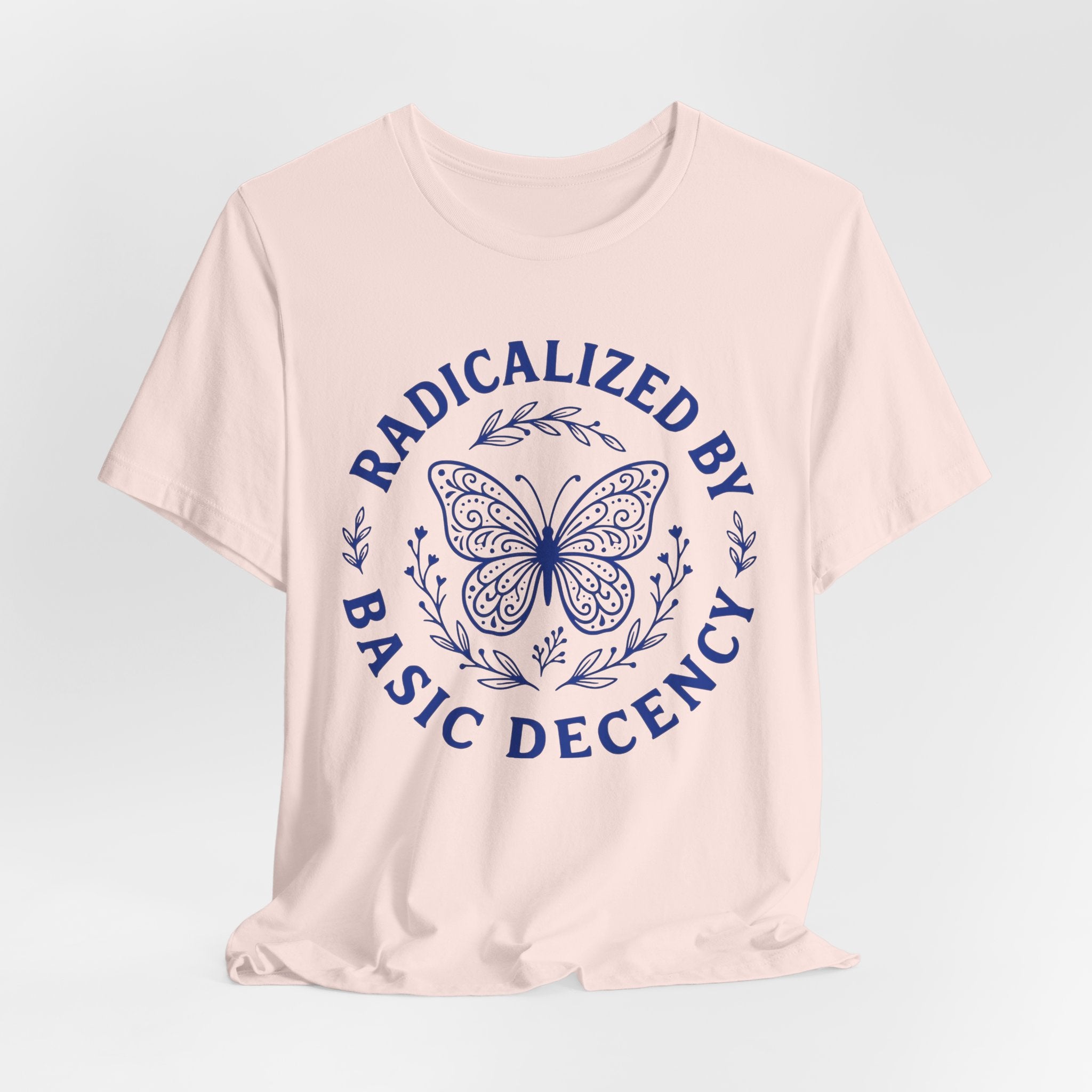 Radicalized by Basic Decency Blue Butterfly T-Shirt