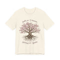 Soft as Flowers Strong as Roots T-Shirt — Cherry Blossom Tree Graphic Tee