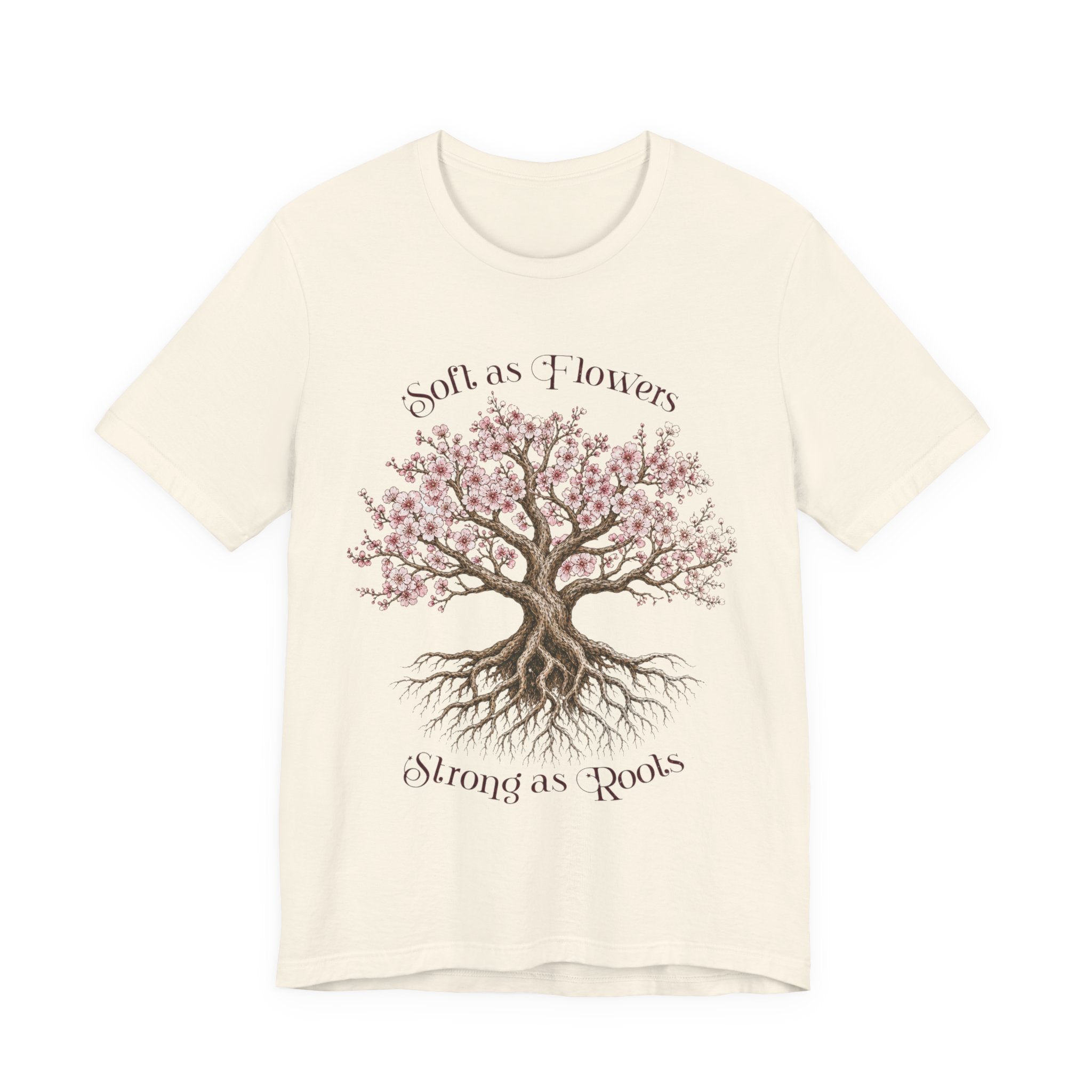 Soft as Flowers Strong as Roots T-Shirt — Cherry Blossom Tree Graphic Tee