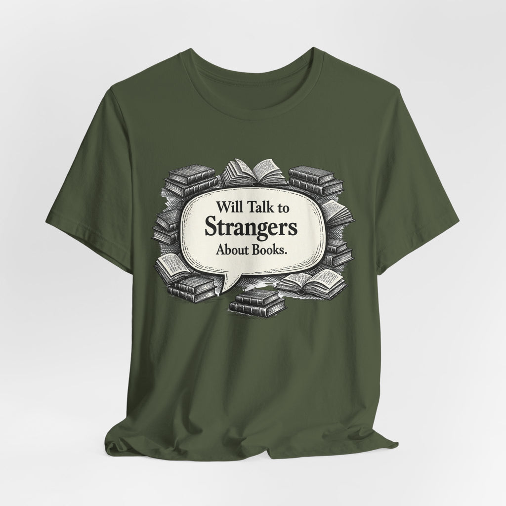 T‑Shirt – "Will Talk to Strangers About Books" Vintage Book Lover Tee