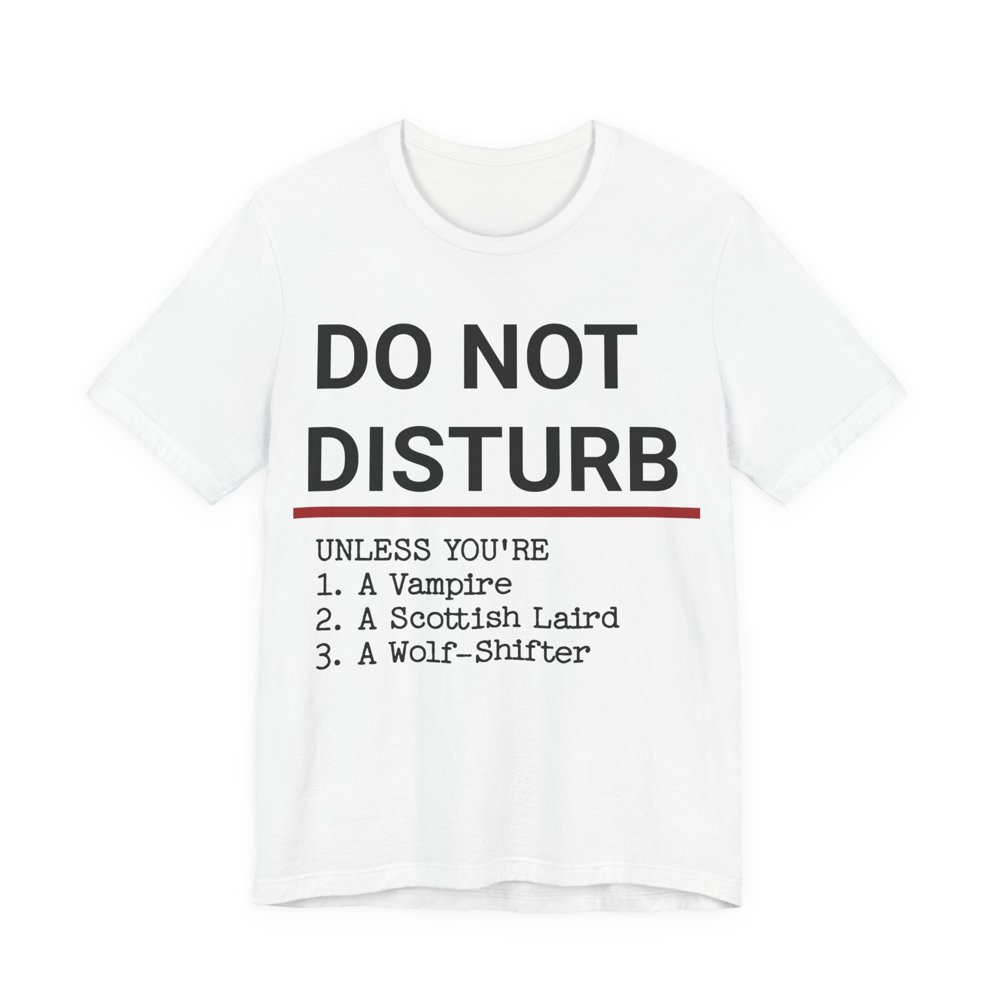 Do Not Disturb T-Shirt — Funny Vampire, Scottish Laird & Wolf-Shifter Graphic Tee