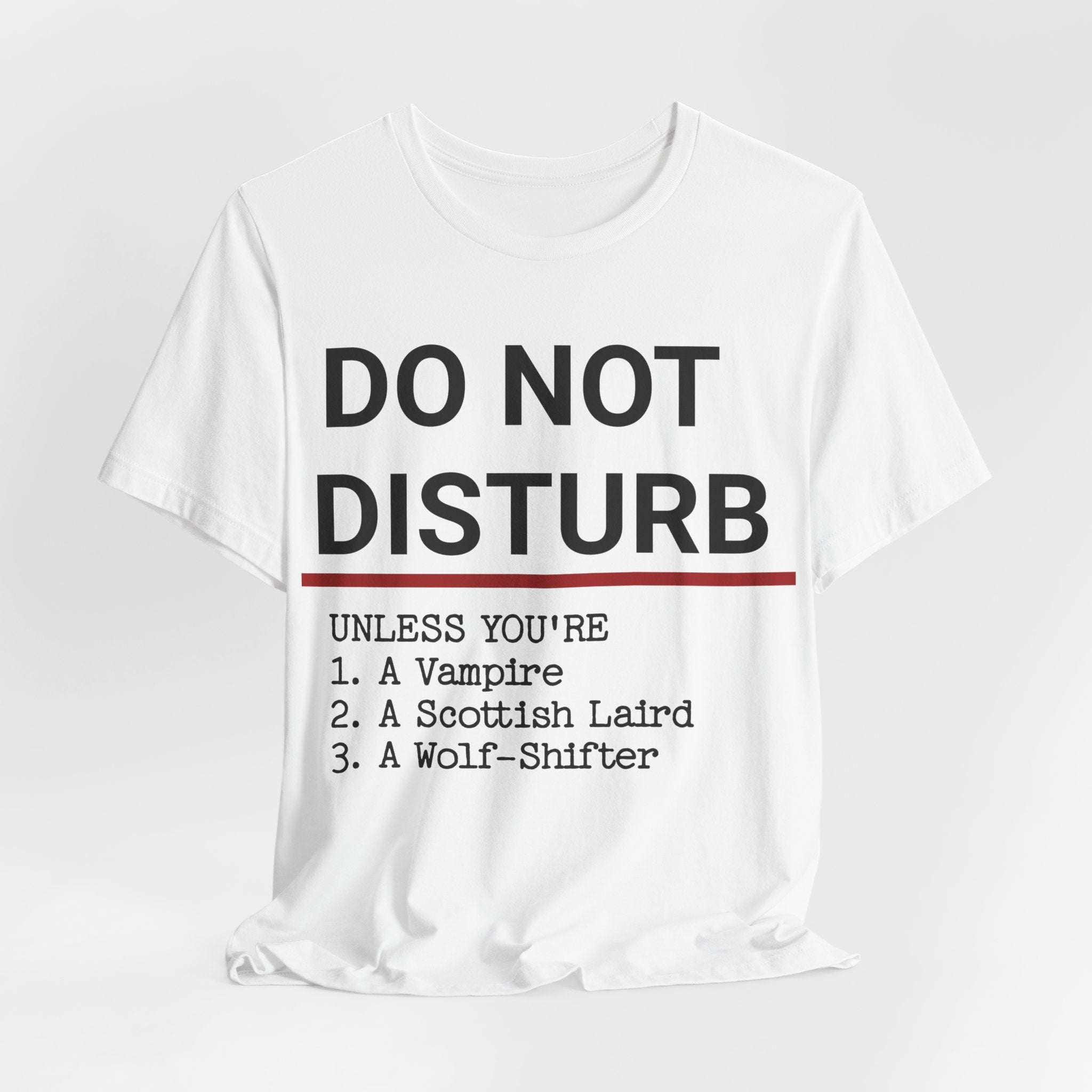 Do Not Disturb T-Shirt — Funny Vampire, Scottish Laird & Wolf-Shifter Graphic Tee