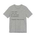 Funny Husband T-Shirt — "I can’t shift. I can’t fly. But I did empty the dishwasher."