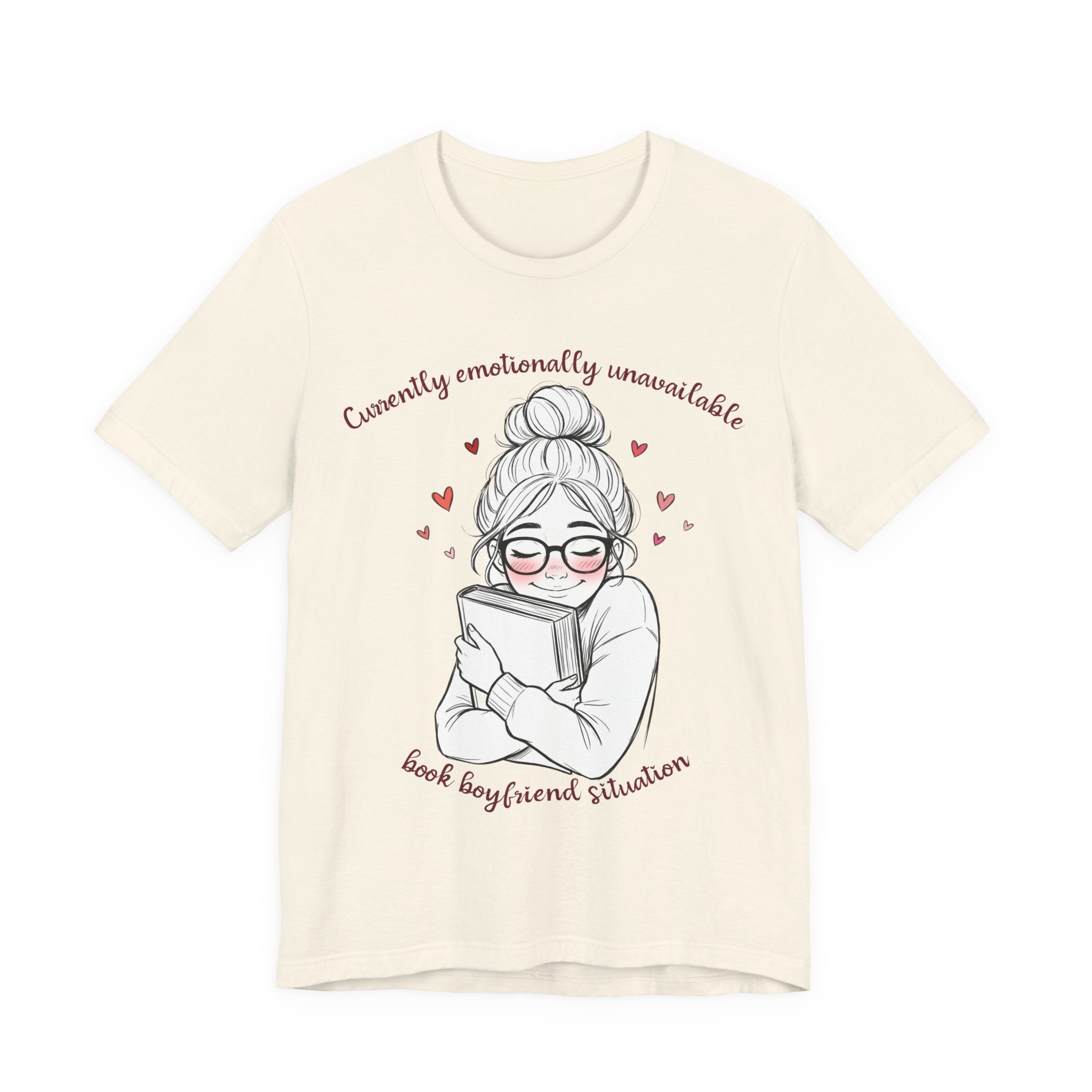 "Currently Emotionally Unavailable: Book Boyfriend Situation" Cute Reader Graphic Tee