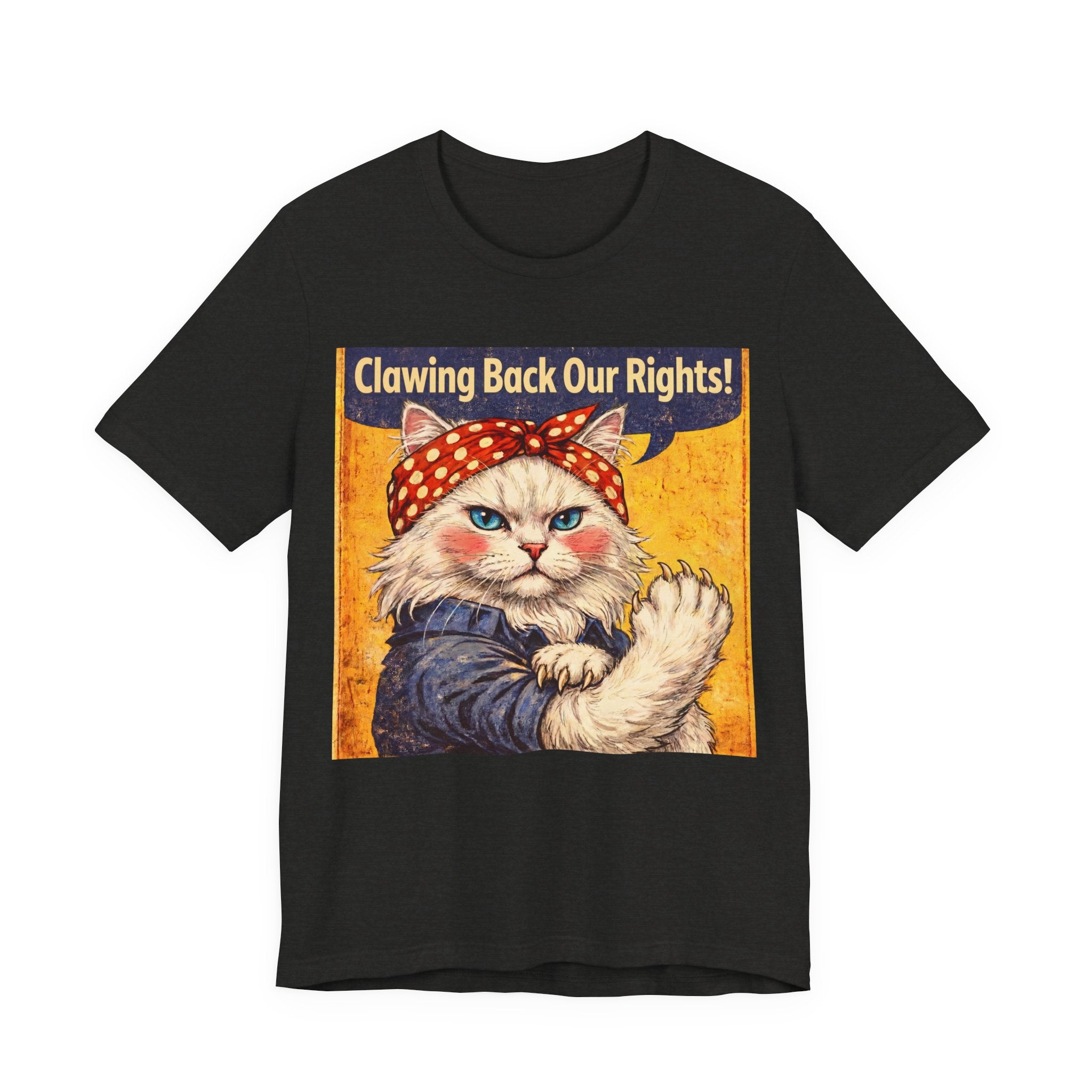 Clawing Back Our Rights Cat Tee — Feminist Rosie the Cat Retro Graphic T-Shirt