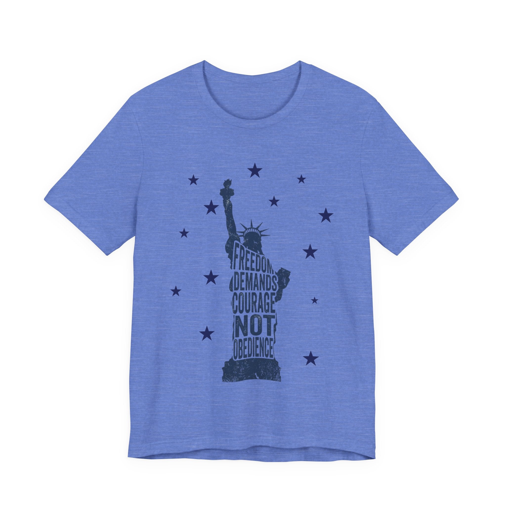 Statue of Liberty Freedom Demands Courage Not Obedience T-Shirt