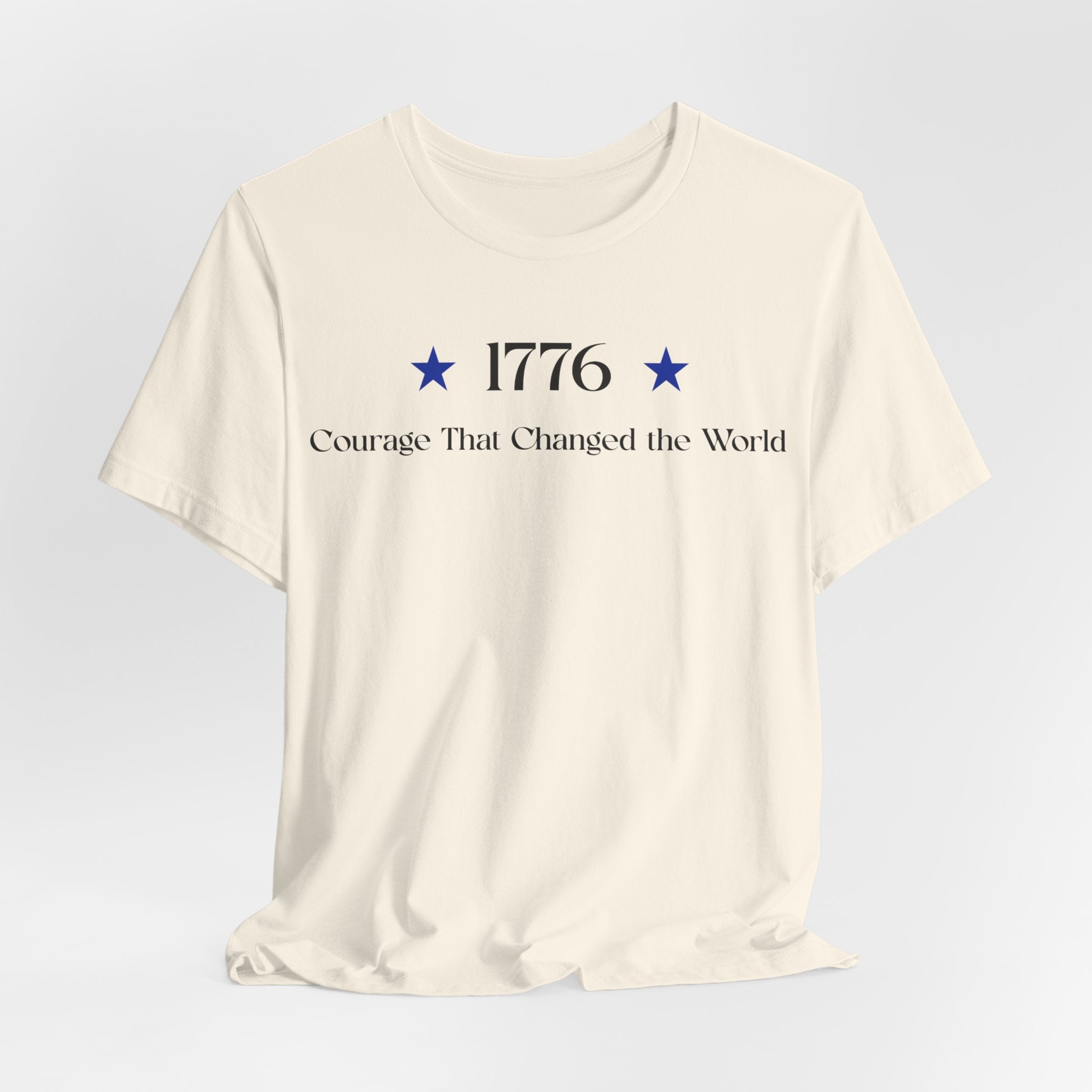 1776 T-Shirt – "Courage That Changed the World" Patriotic Independence Day Tee