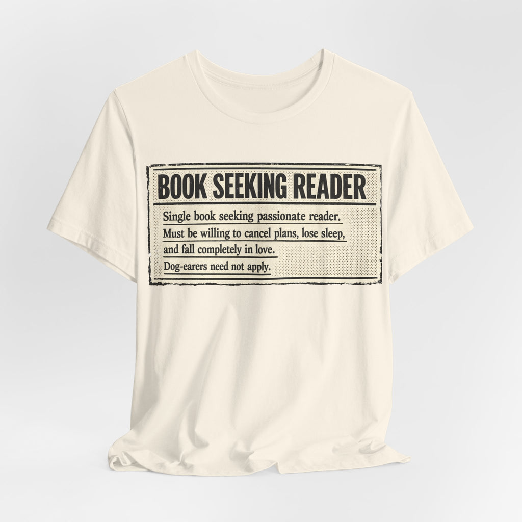Book Seeking Reader T-Shirt – Funny Literary Quote Tee for Book Lovers