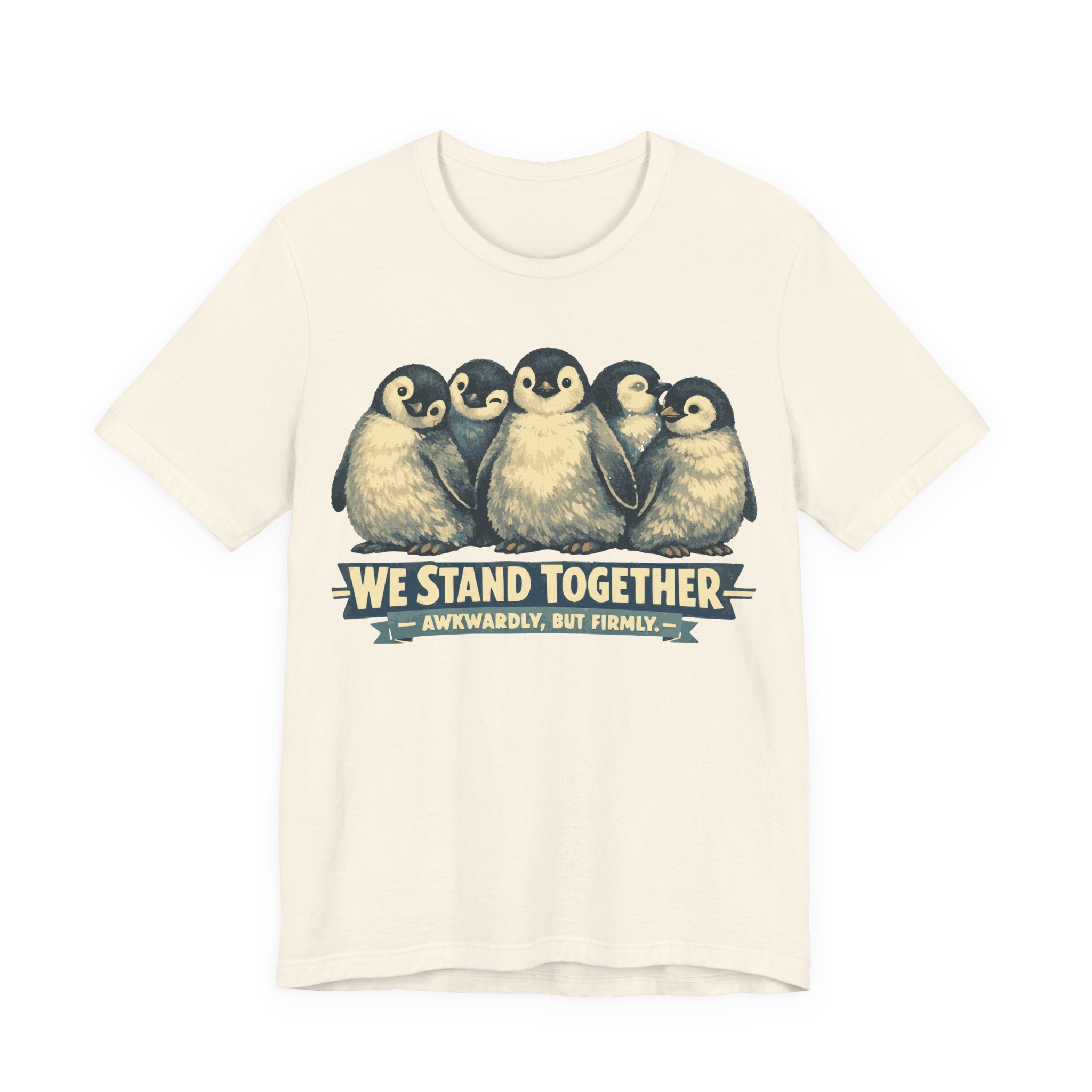 Penguin 'We Stand Together' Tee — Cute Animal Group Shirt